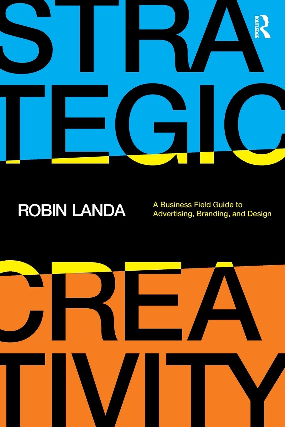 Cover: 9781032137797 | Strategic Creativity | Robin Landa | Taschenbuch | Paperback | 2022