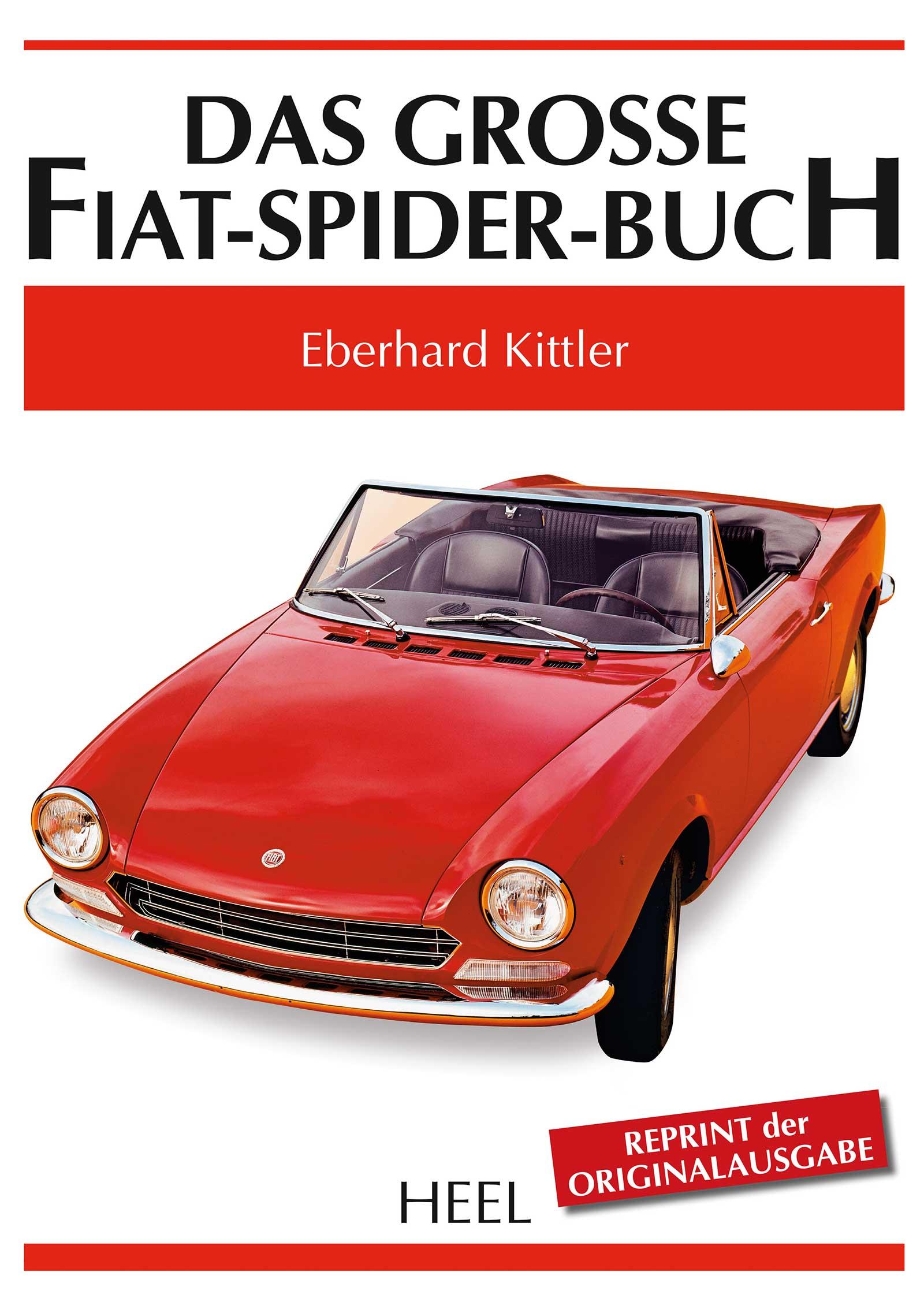 Cover: 9783958433618 | Das grosse Fiat-Spider-Buch | Eberhard Kittler | Buch | 182 S. | 2016