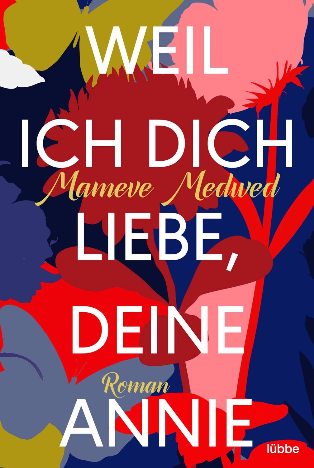 Cover: 9783404185191 | Weil ich dich liebe, deine Annie | Roman | Mameve Medwed | Taschenbuch