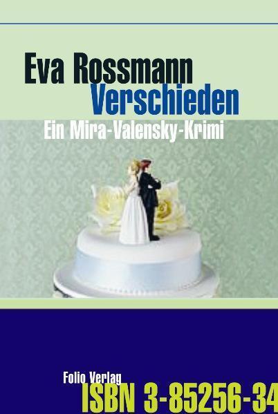 Cover: 9783852563459 | Verschieden | Ein Mira-Valensky-Krimi | Eva Rossmann | Buch | 244 S.