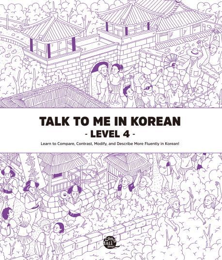 Cover: 9791186701362 | Talk To Me In Korean - Level 4 | Talk to Me in Korean | Taschenbuch