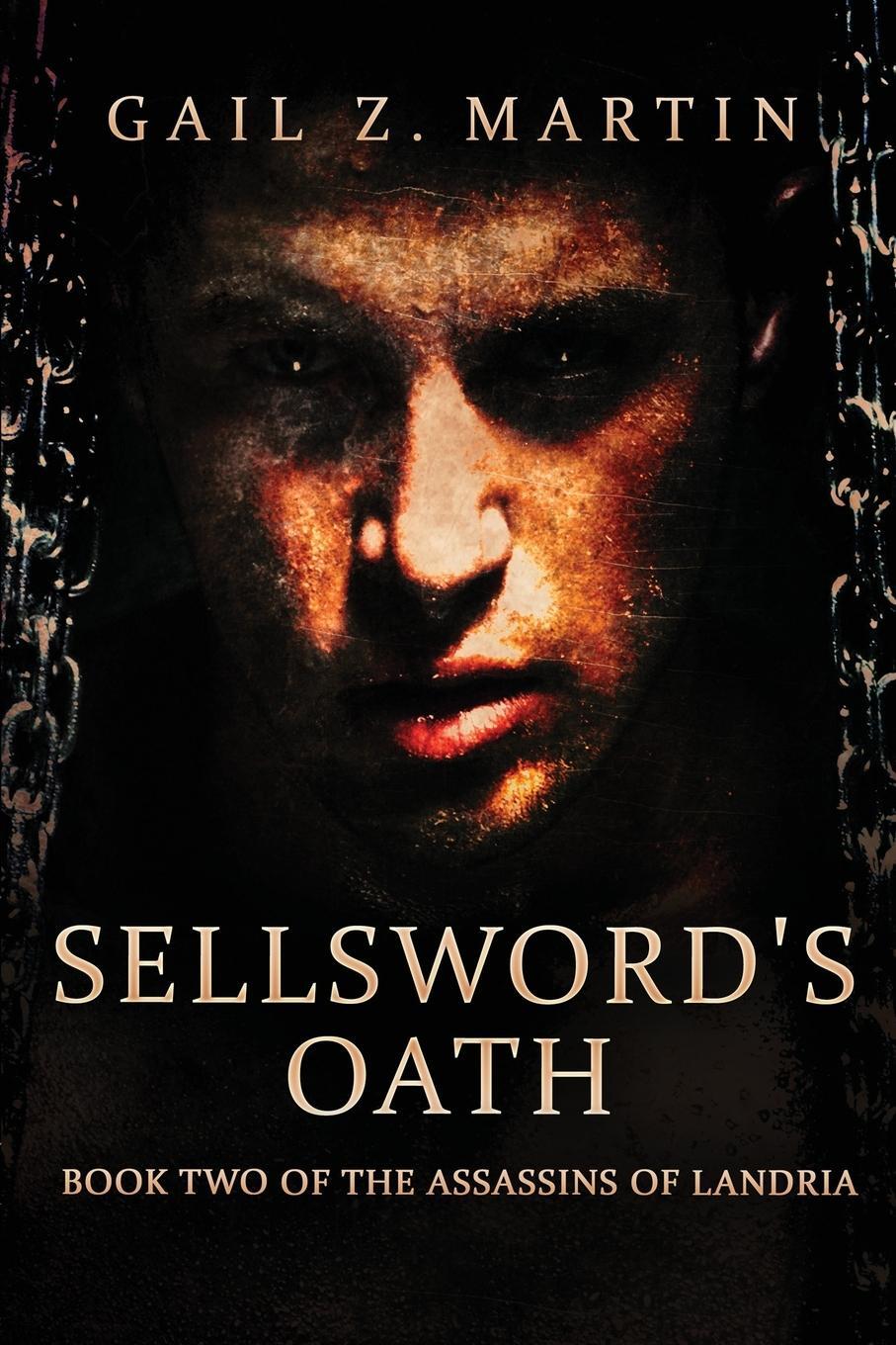 Cover: 9781680681987 | Sellsword's Oath | Gail Z. Martin | Taschenbuch | Assassins of Landria