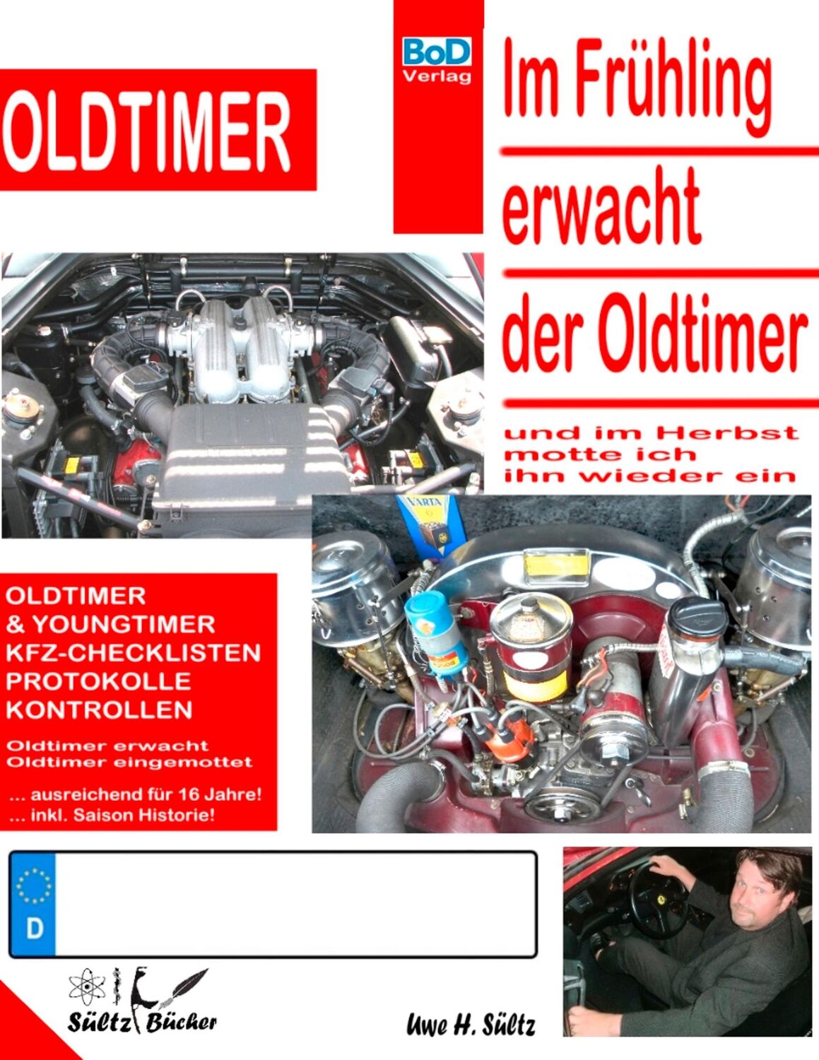 Cover: 9783751914123 | Im Frühling erwacht der Oldtimer | Uwe H. Sültz | Taschenbuch | 56 S.