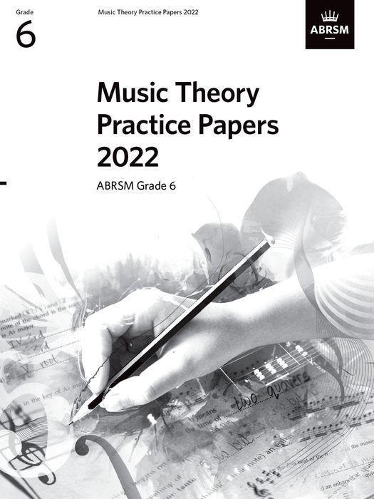 Cover: 9781786015303 | Music Theory Practice Papers 2022, ABRSM Grade 6 | ABRSM | Taschenbuch