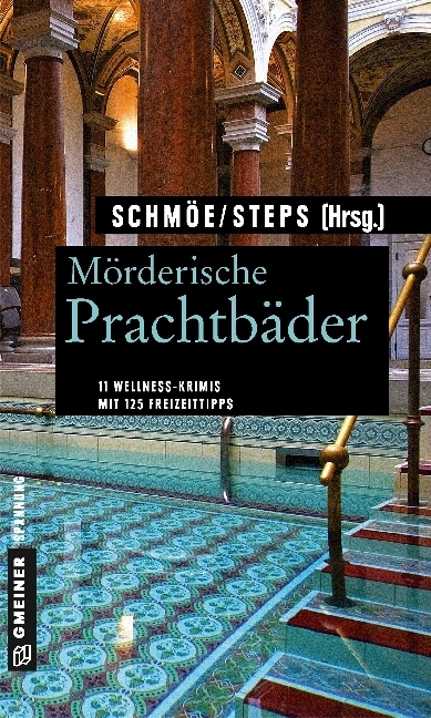 Cover: 9783839222348 | Mörderische Prachtbäder | 11 Wellness-Krimis. Mit 125 Freizeittipps