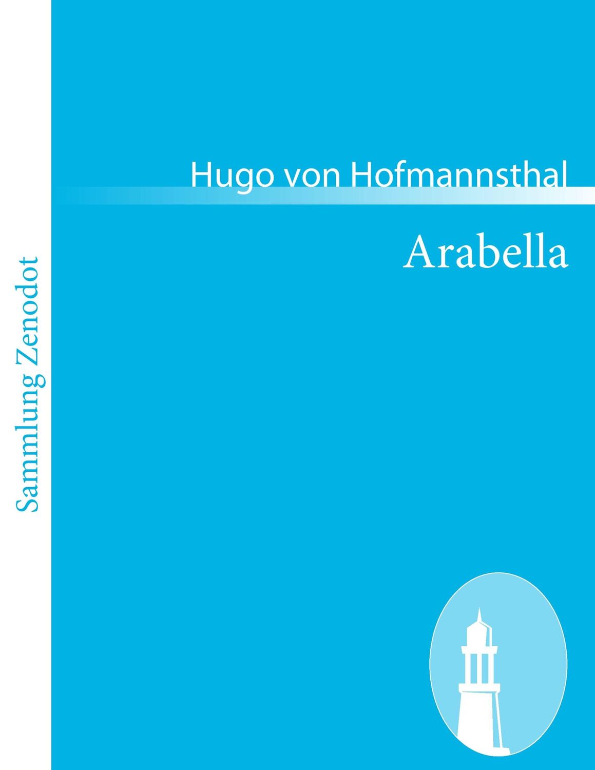 Cover: 9783843055888 | Arabella | Lyrische Komödie in drei Aufzügen | Hugo Von Hofmannsthal