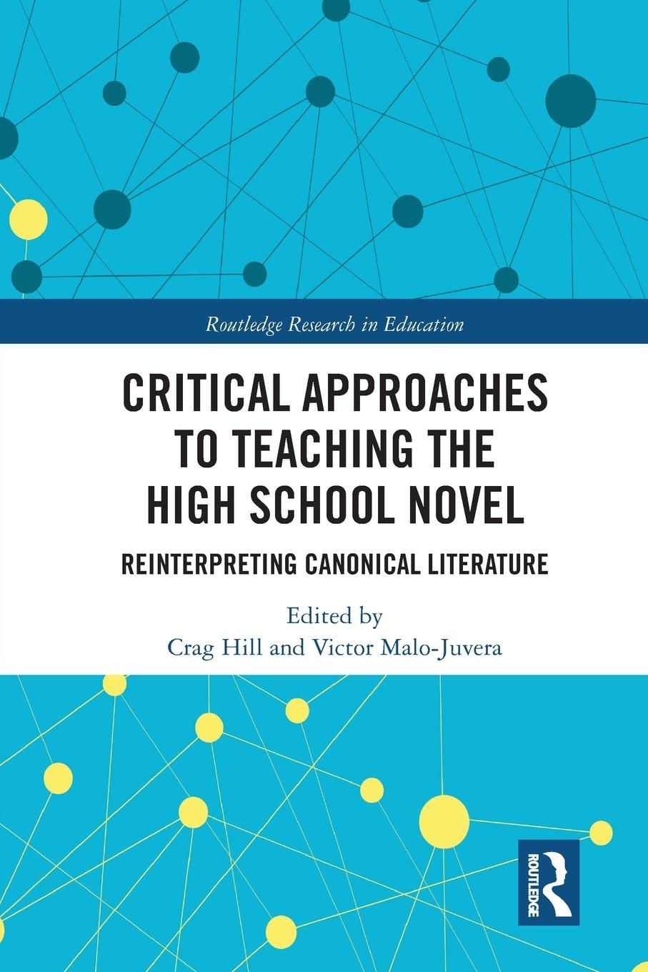 Cover: 9780367584344 | Critical Approaches to Teaching the High School Novel | Hill (u. a.)