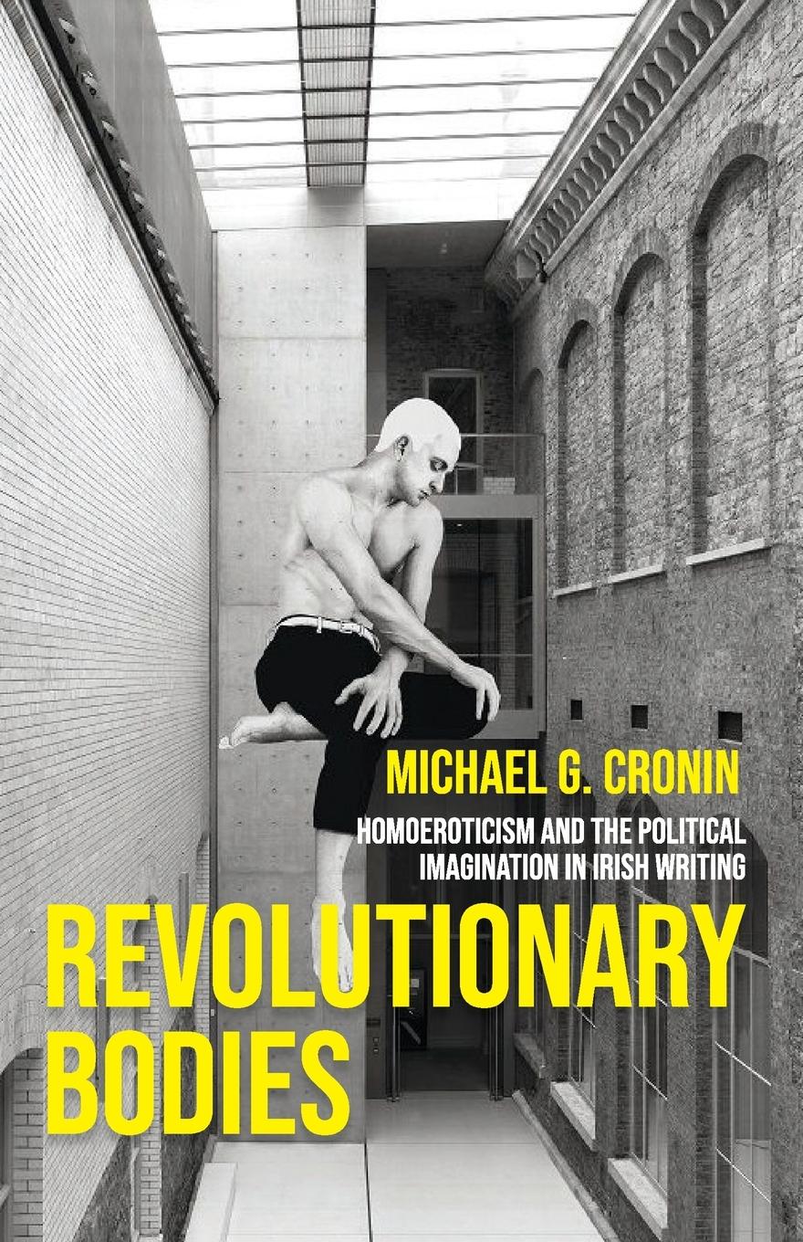 Cover: 9781526178848 | Revolutionary bodies | Michael G. Cronin | Taschenbuch | Paperback