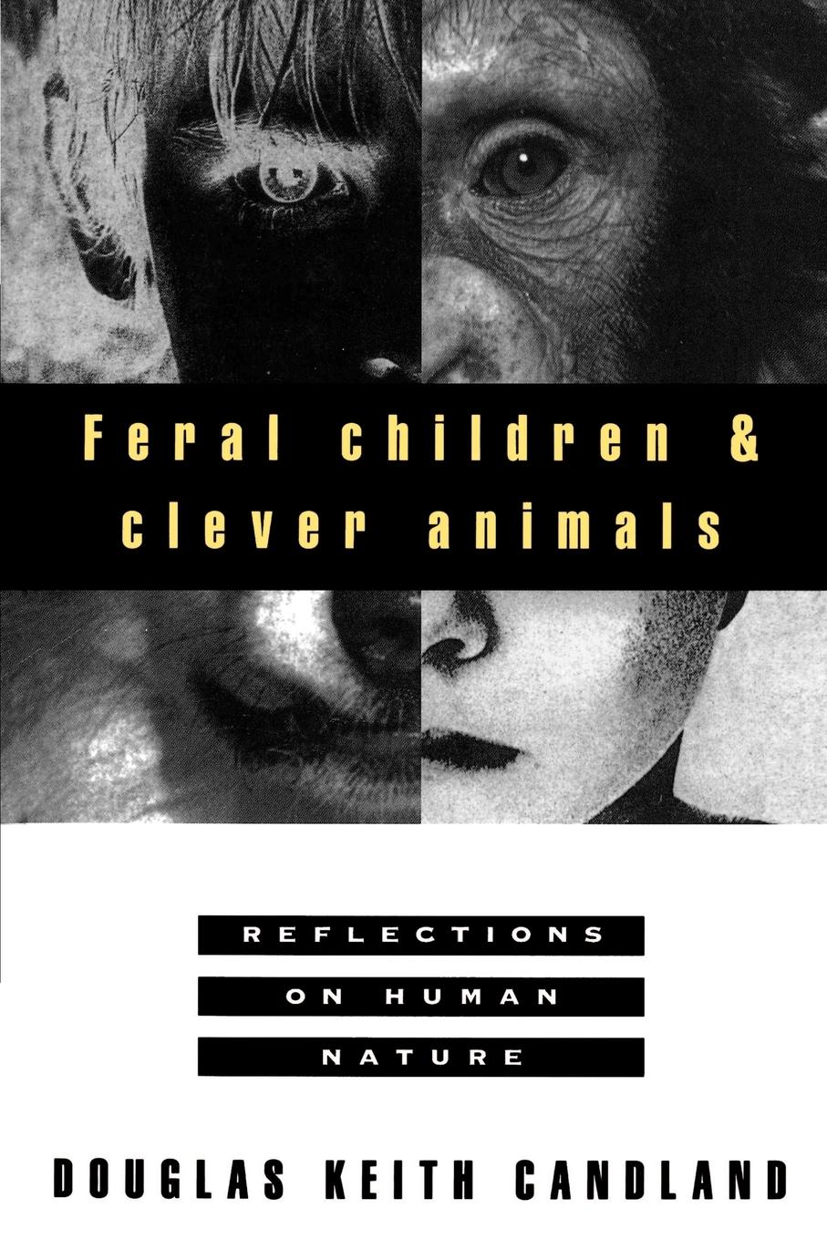 Cover: 9780195102840 | Feral Children and Clever Animals | Reflections on Human Nature | Buch