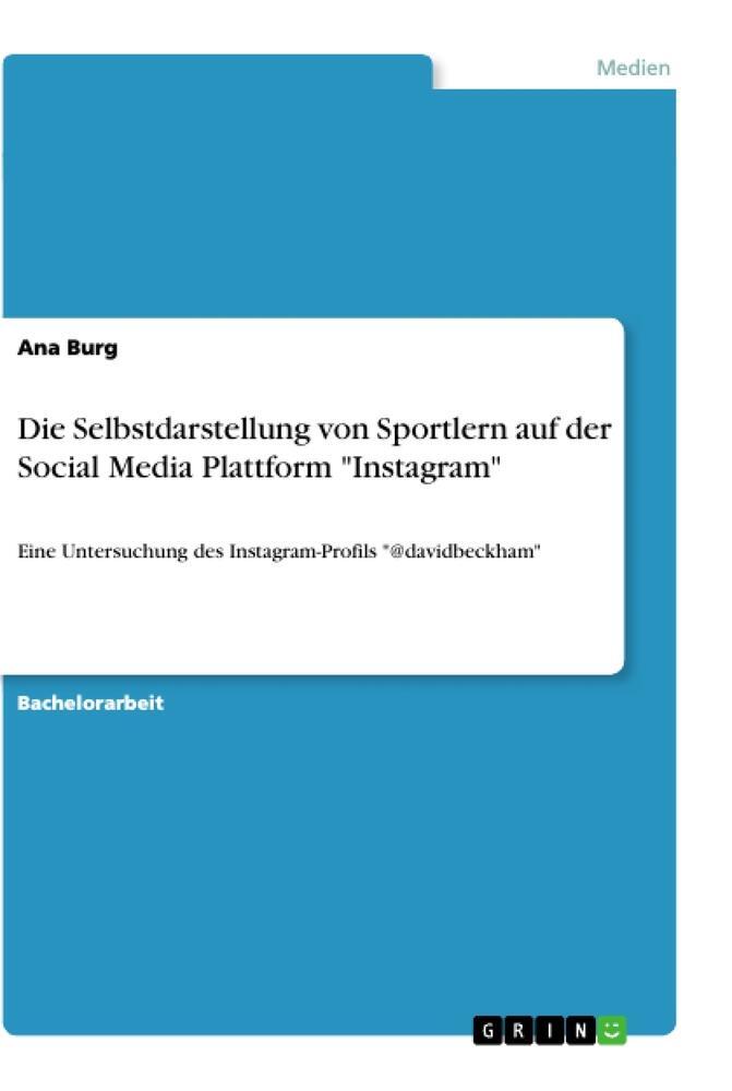 Cover: 9783668962019 | Die Selbstdarstellung von Sportlern auf der Social Media Plattform...