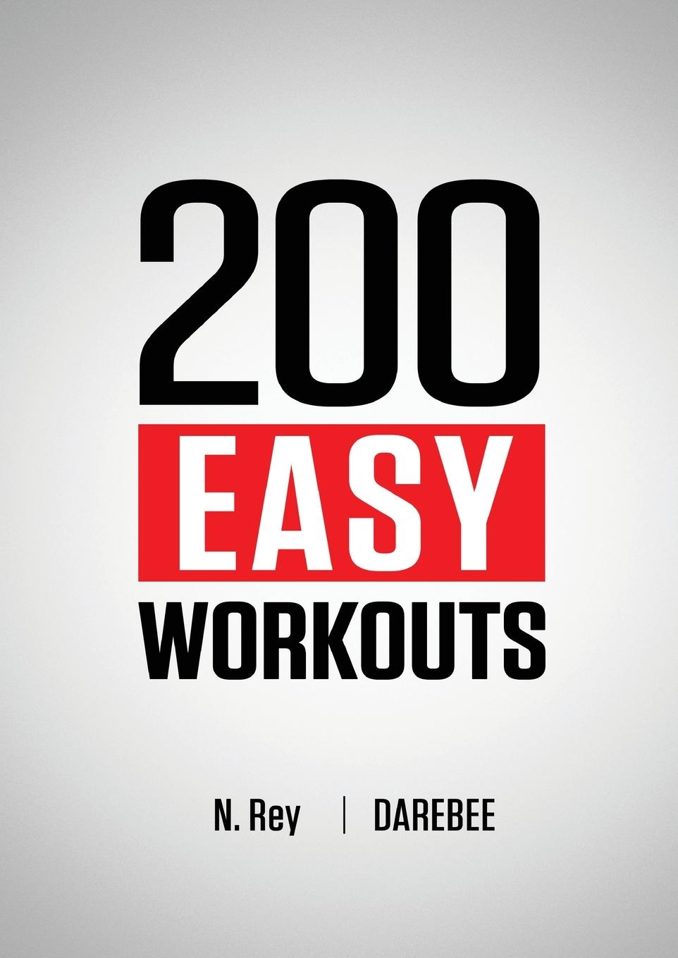 Cover: 9781844811731 | 200 Easy Workouts | N. Rey | Taschenbuch | Englisch | 2021