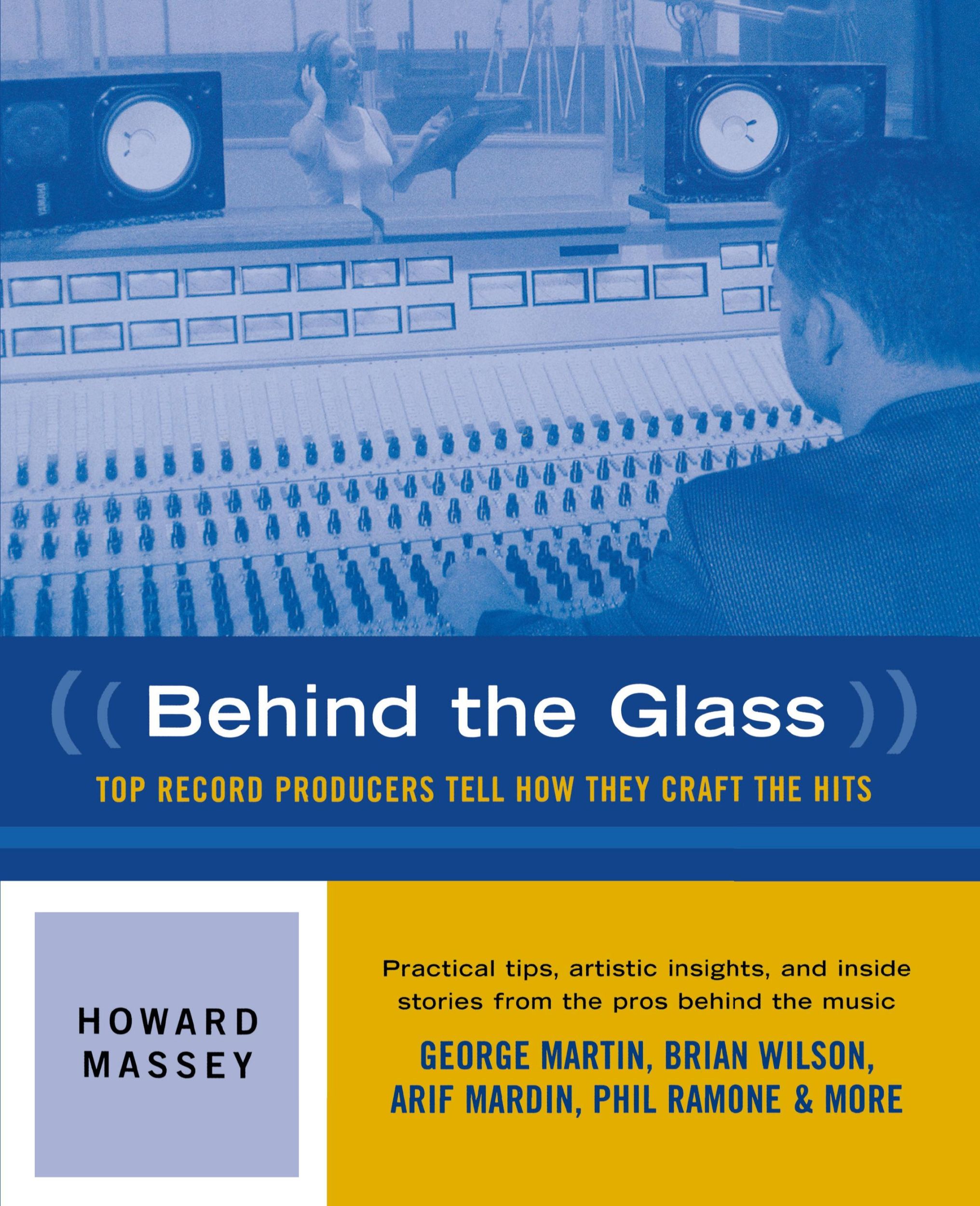 Cover: 9780879306144 | Behind the Glass | Top Record Producers Tell How They Craft the Hits