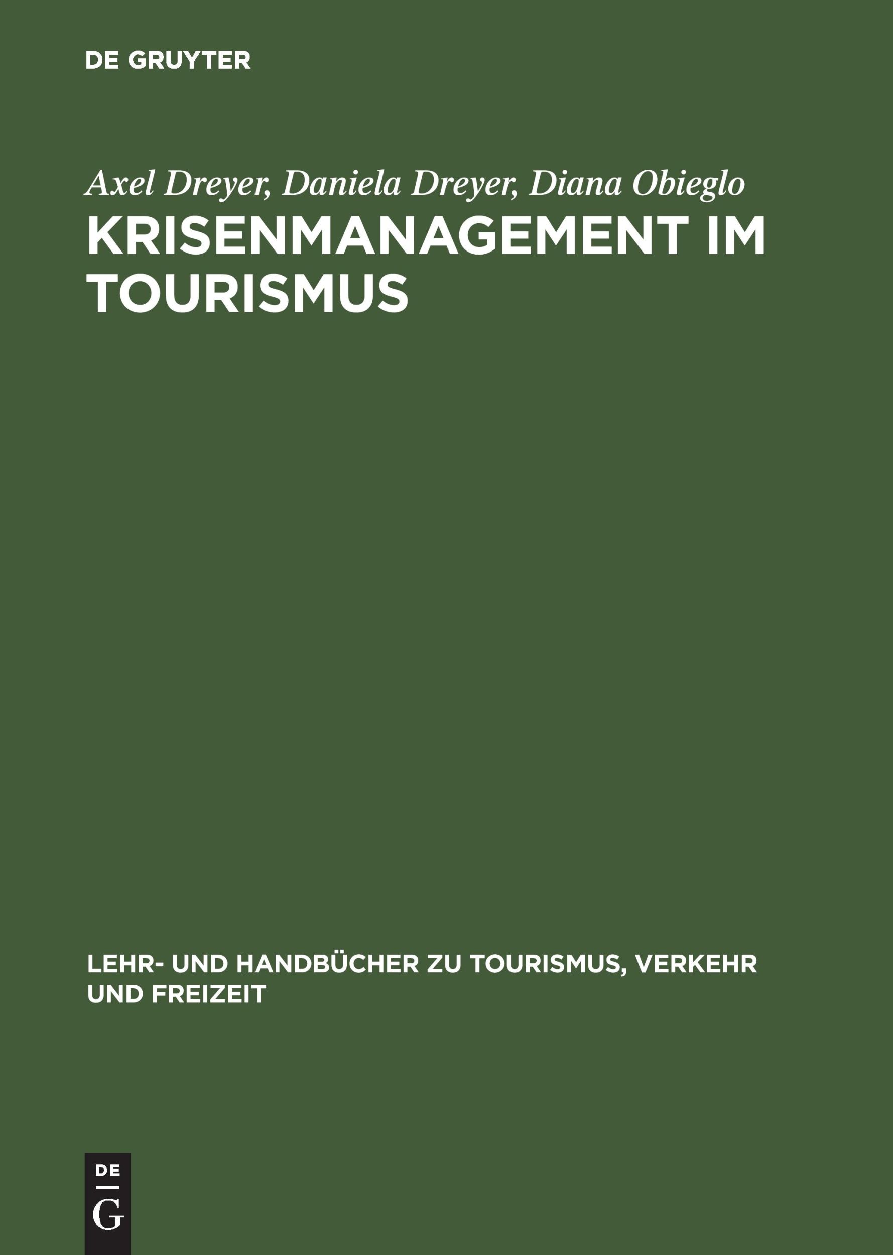 Cover: 9783486257588 | Krisenmanagement im Tourismus | Axel Dreyer (u. a.) | Buch | 223 S.