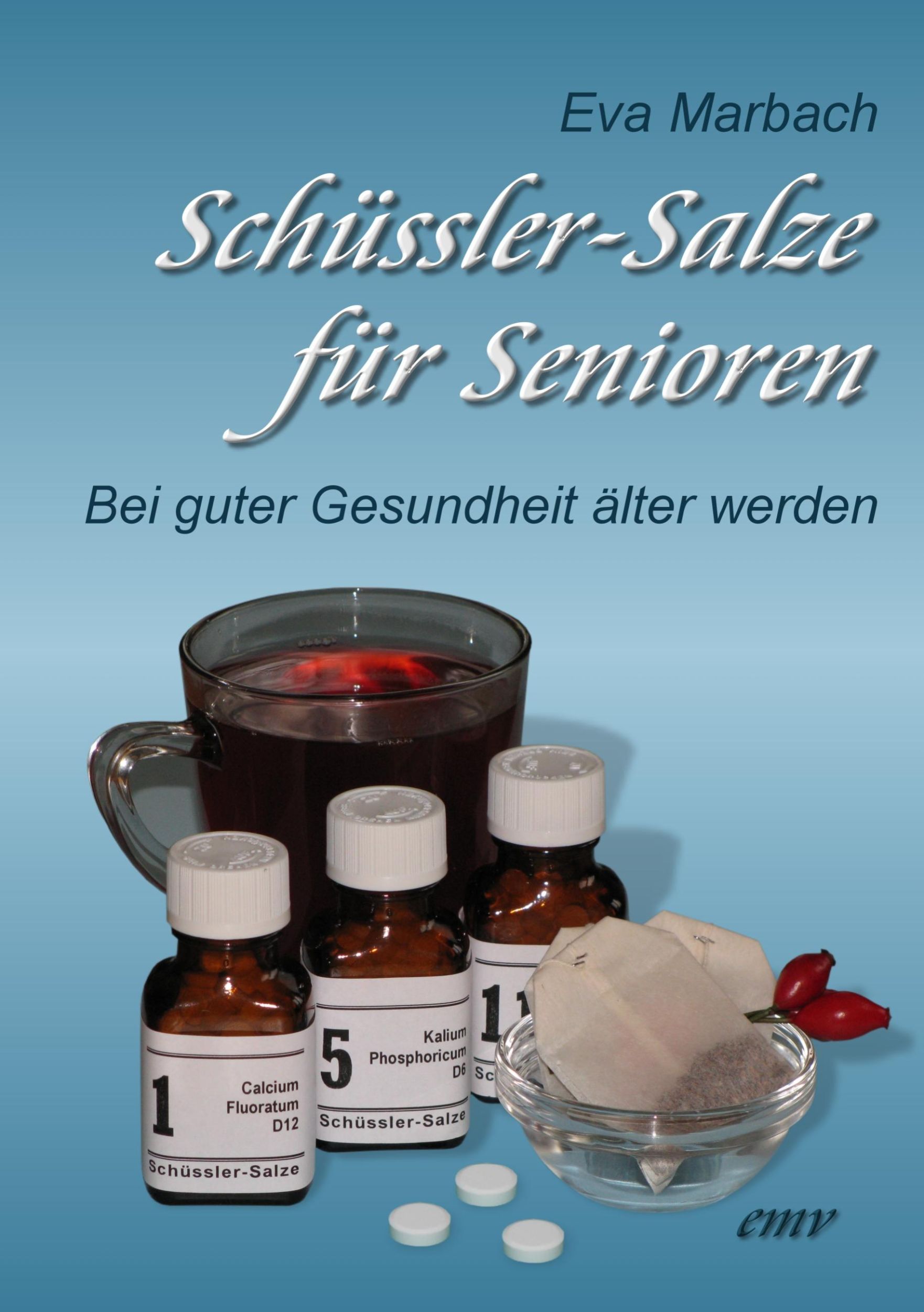 Cover: 9783938764077 | Schüssler-Salze für Senioren | Bei guter Gesundheit älter werden