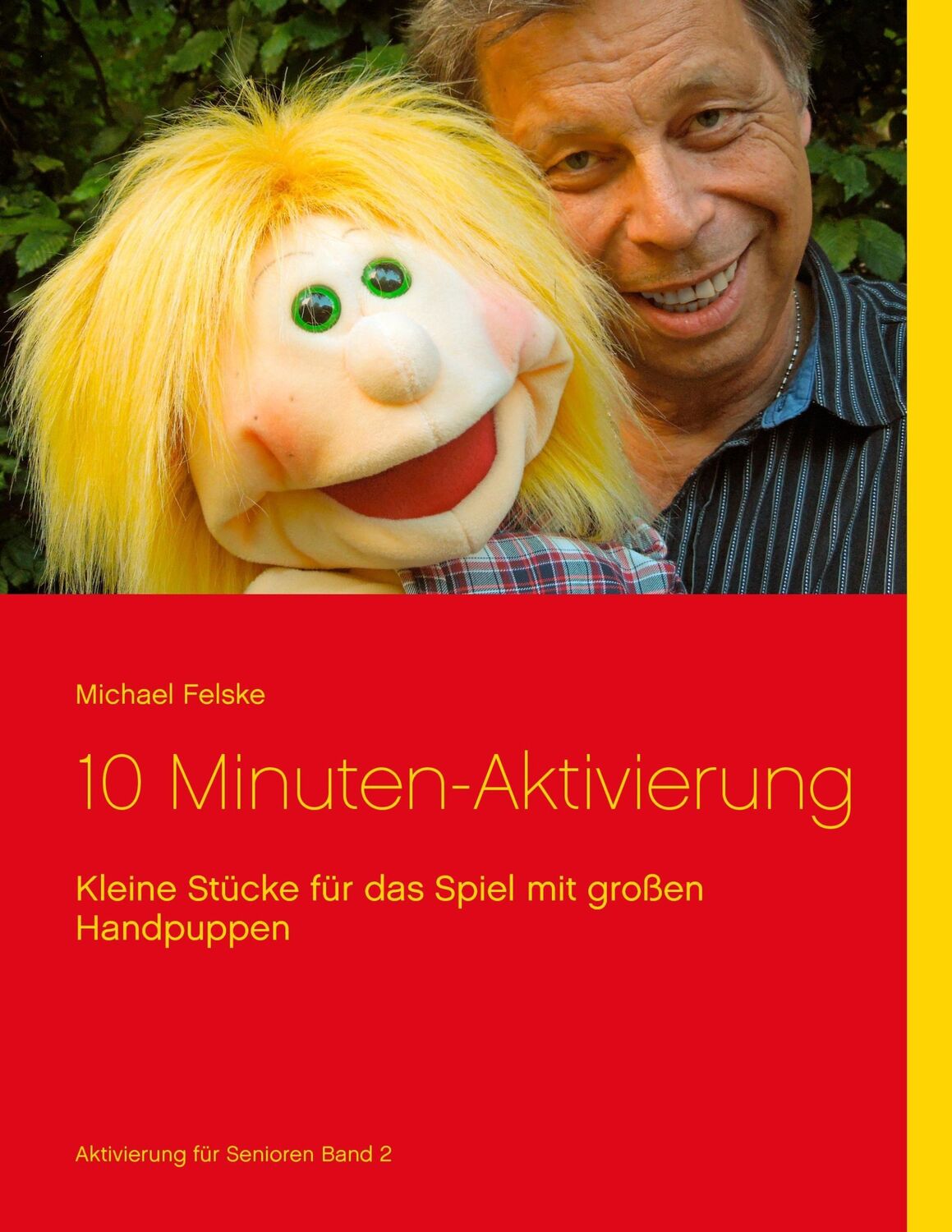 Cover: 9783744809948 | 10 Minuten-Aktivierung | Michael Felske | Taschenbuch | Paperback