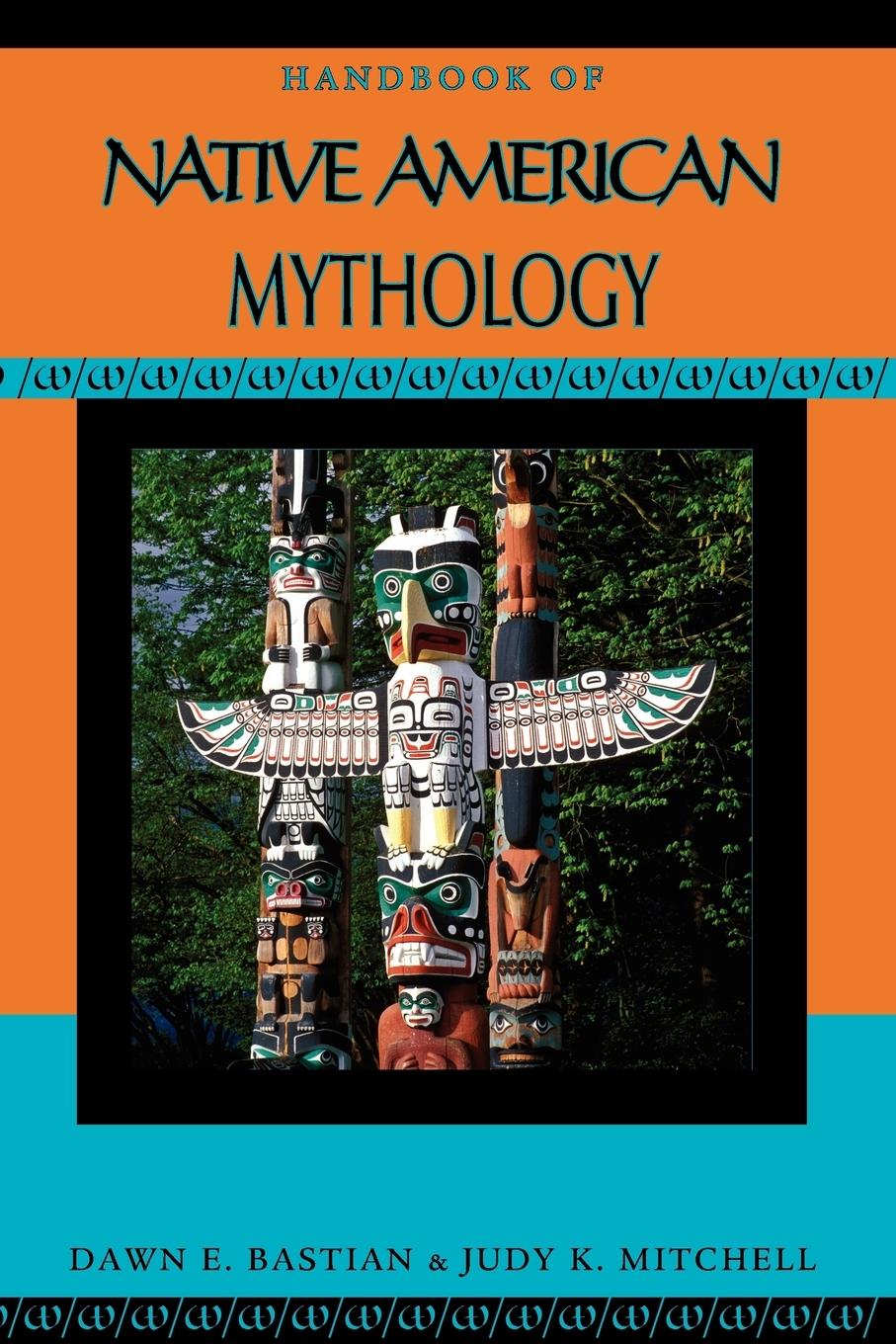 Cover: 9780195342321 | Handbook of Native American Mythology | Dawn E. Bastian (u. a.) | Buch