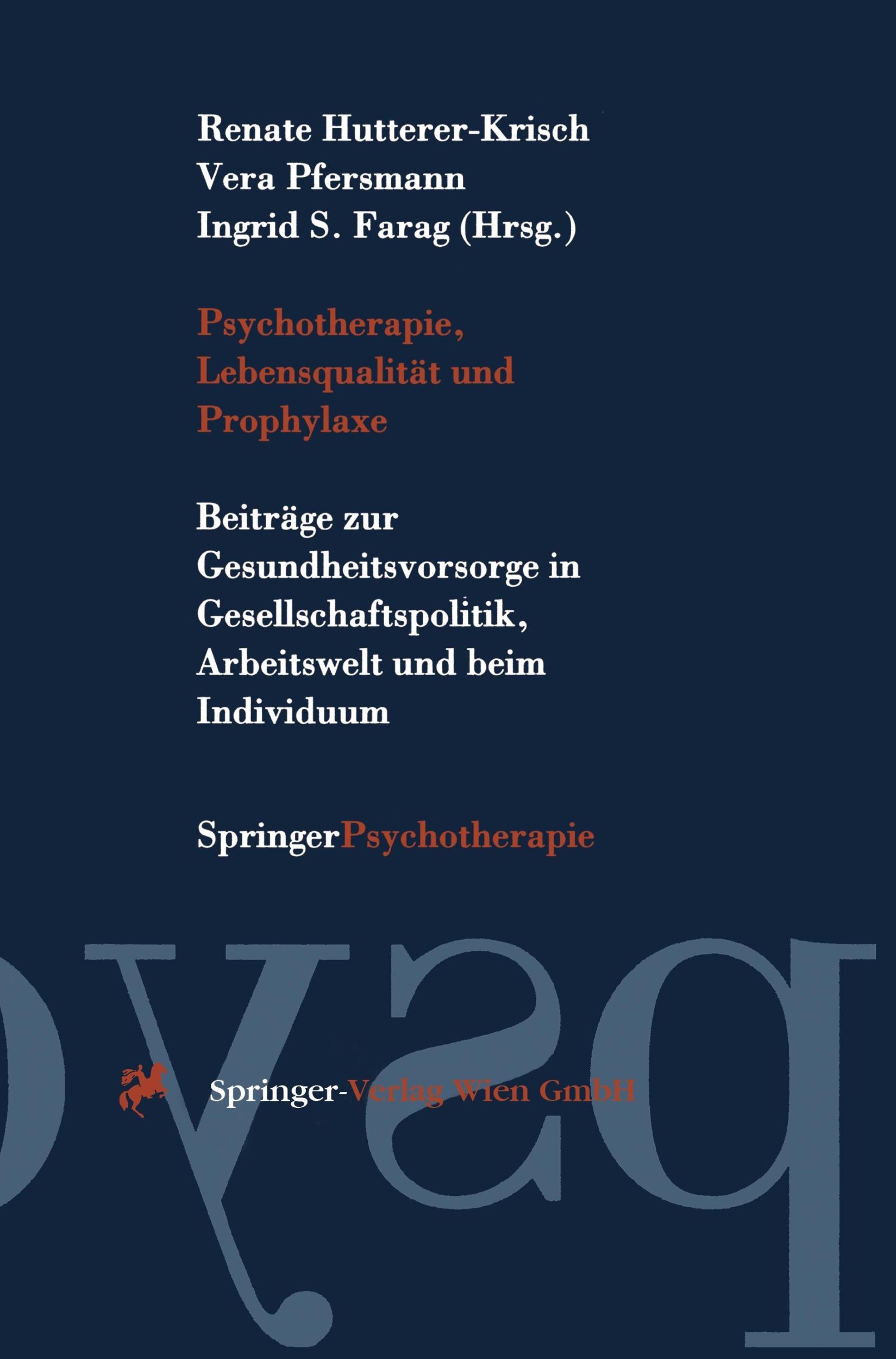 Cover: 9783211827734 | Psychotherapie, Lebensqualität und Prophylaxe | Taschenbuch | xi