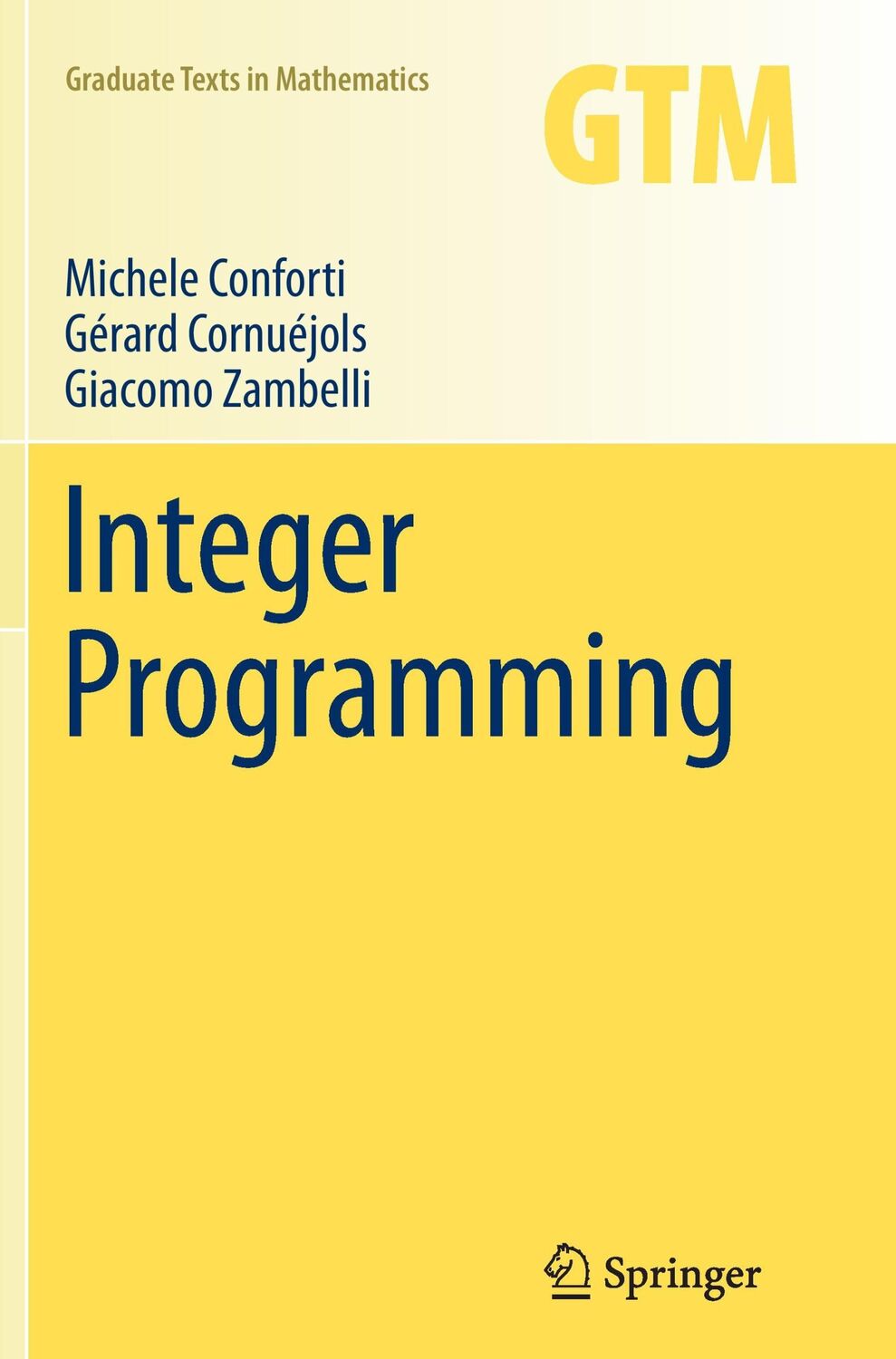 Cover: 9783319384320 | Integer Programming | Michele Conforti (u. a.) | Taschenbuch | xii