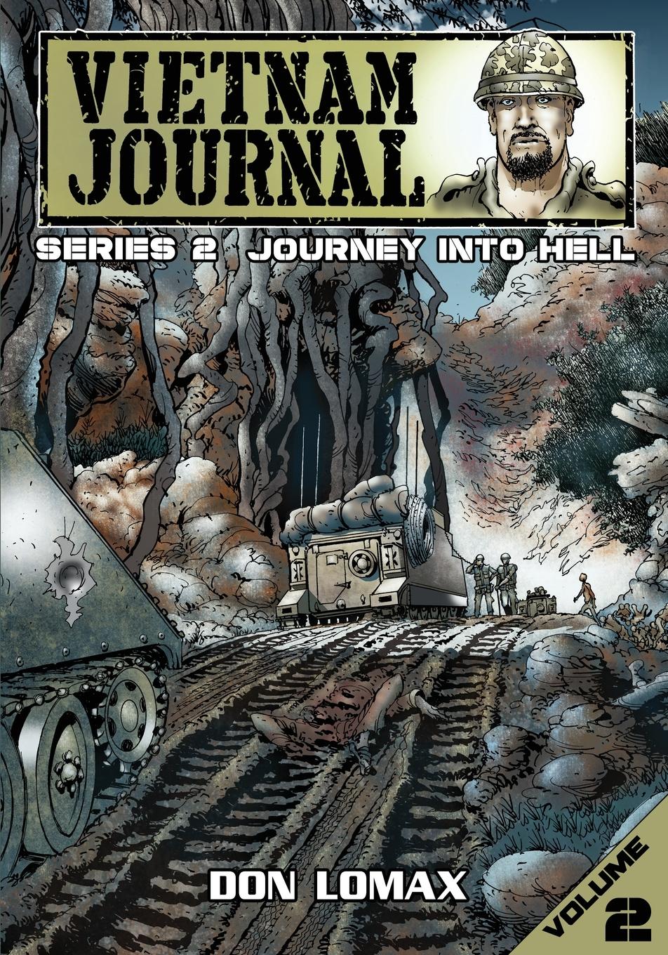 Cover: 9781721170364 | Vietnam Journal - Series 2 | Volume 2 - Journey into Hell | Don Lomax