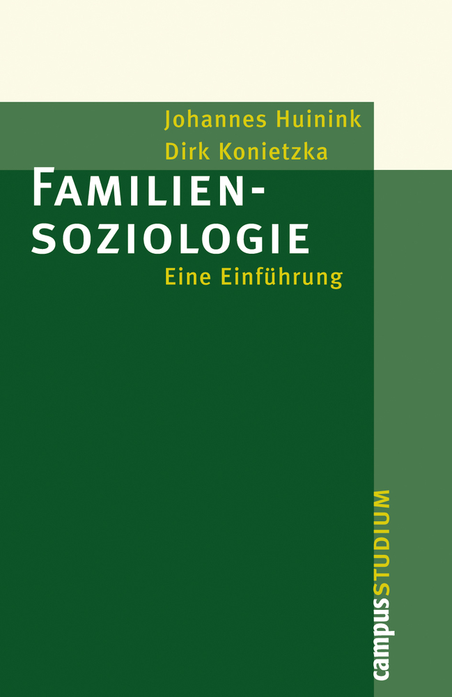 Cover: 9783593383682 | Familiensoziologie | Eine Einführung | Johannes Huinink (u. a.) | Buch