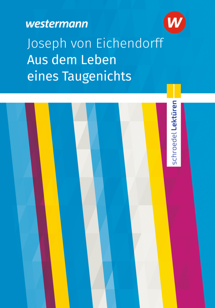 Cover: 9783507699755 | Aus dem Leben eines Taugenichts | Joseph von Eichendorff | Taschenbuch