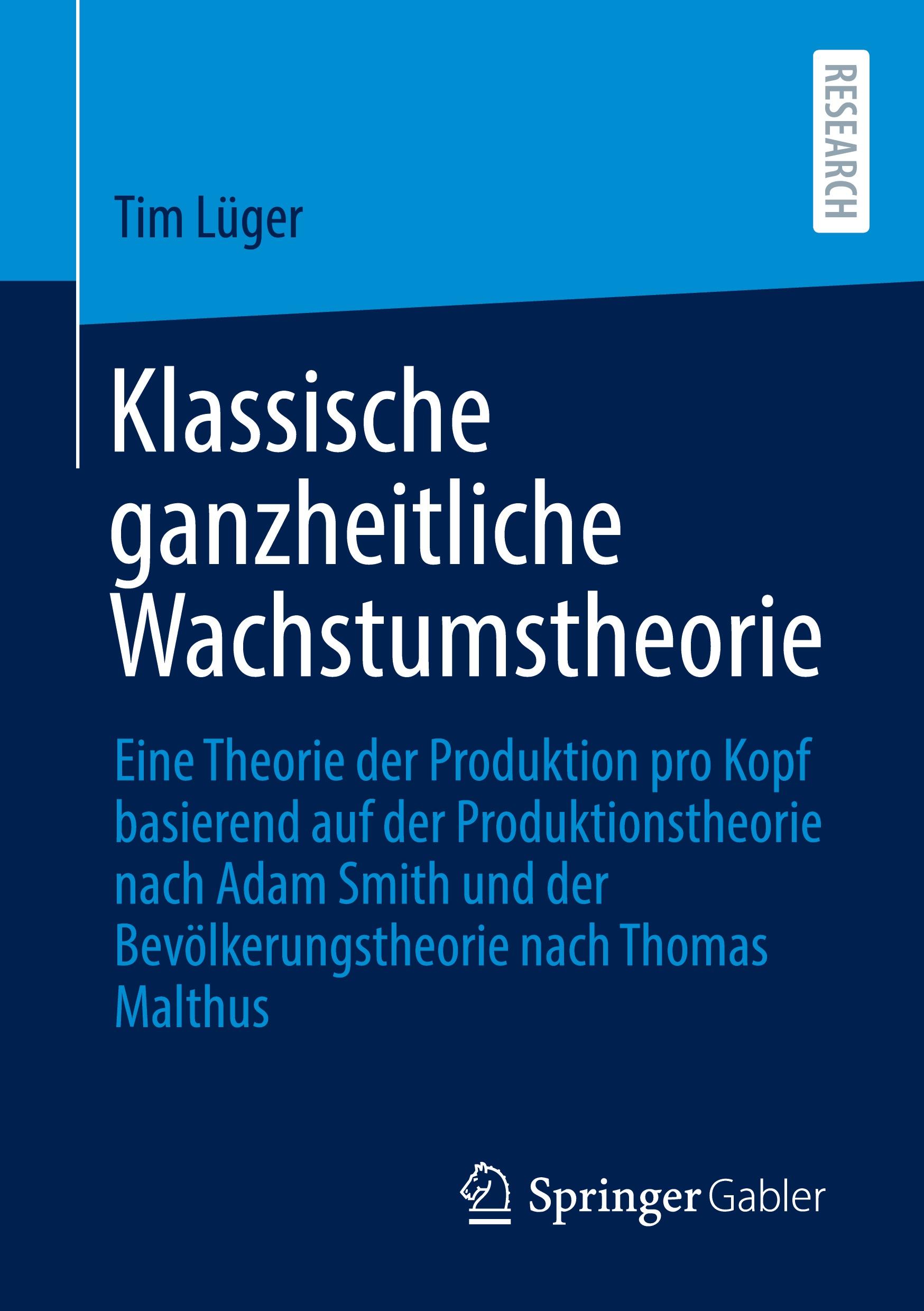 Cover: 9783658318048 | Klassische ganzheitliche Wachstumstheorie | Tim Lüger | Taschenbuch