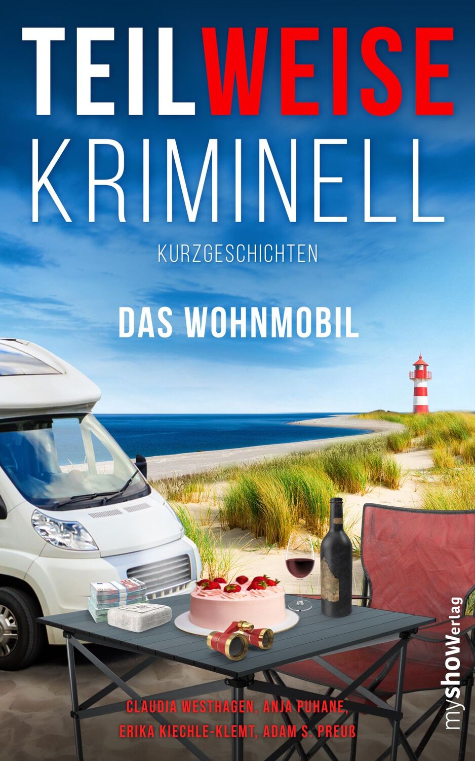 Cover: 9783946505303 | TEILWEISE KRIMINELL. Das Wohnmobil | Claudia Westhagen (u. a.) | Buch