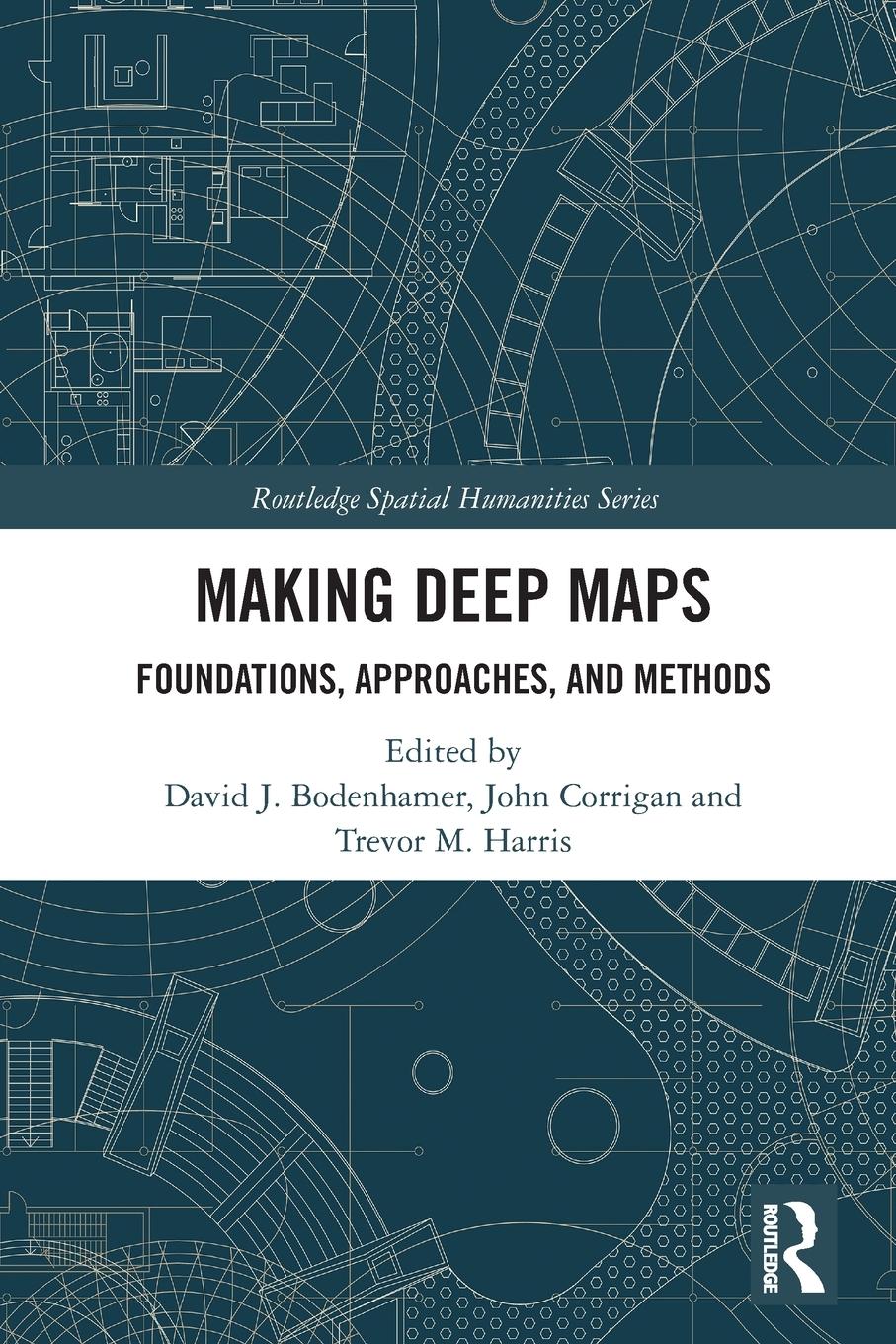 Cover: 9780367743857 | Making Deep Maps | Foundations, Approaches, and Methods | Taschenbuch