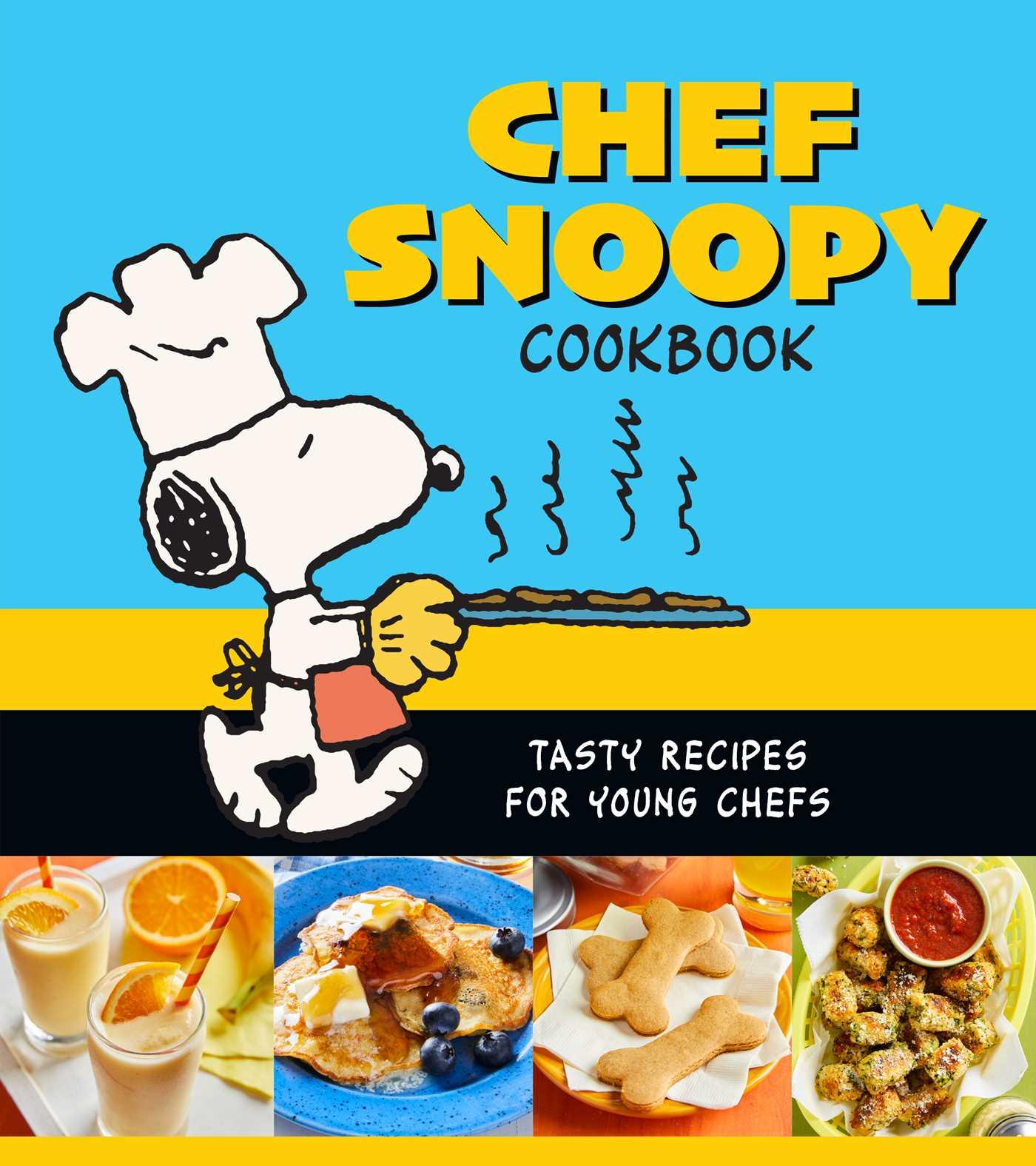 Cover: 9798886741353 | Chef Snoopy Cookbook | Tasty Recipes for Young Chefs | Weldon Owen