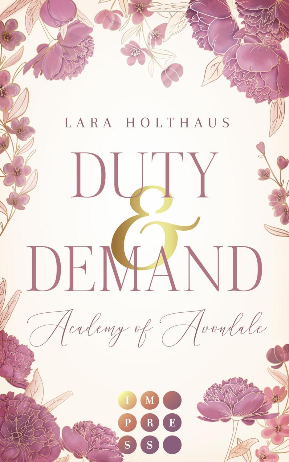 Cover: 9783551305220 | Duty &amp; Demand (Academy of Avondale 2) | Lara Holthaus | Taschenbuch