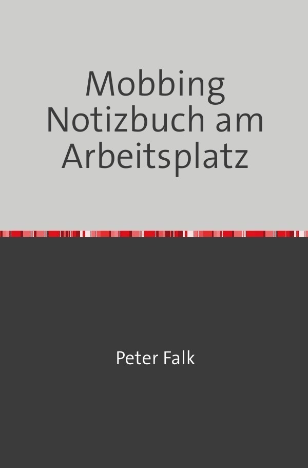 Cover: 9783757535728 | Mobbing Notizbuch am Arbeitsplatz für Mitarbeiter/Arbeitgeber | DE