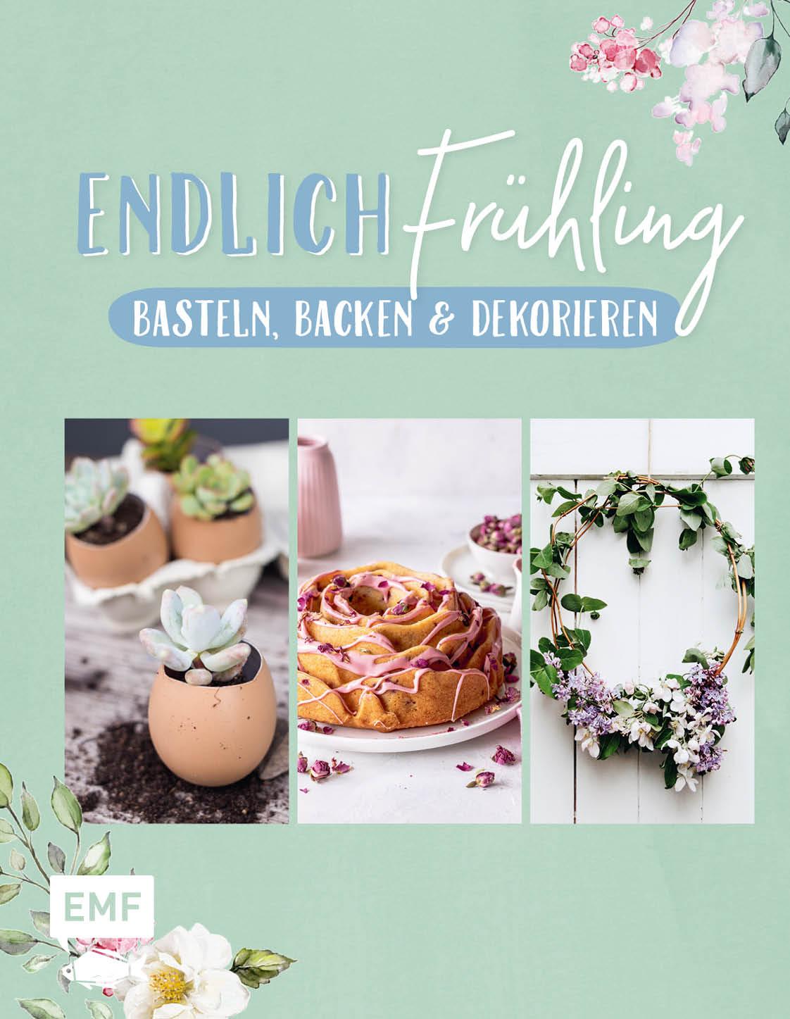 Cover: 9783745910124 | Endlich Frühling | Basteln, Backen und Dekorieren | Buch | 128 S.