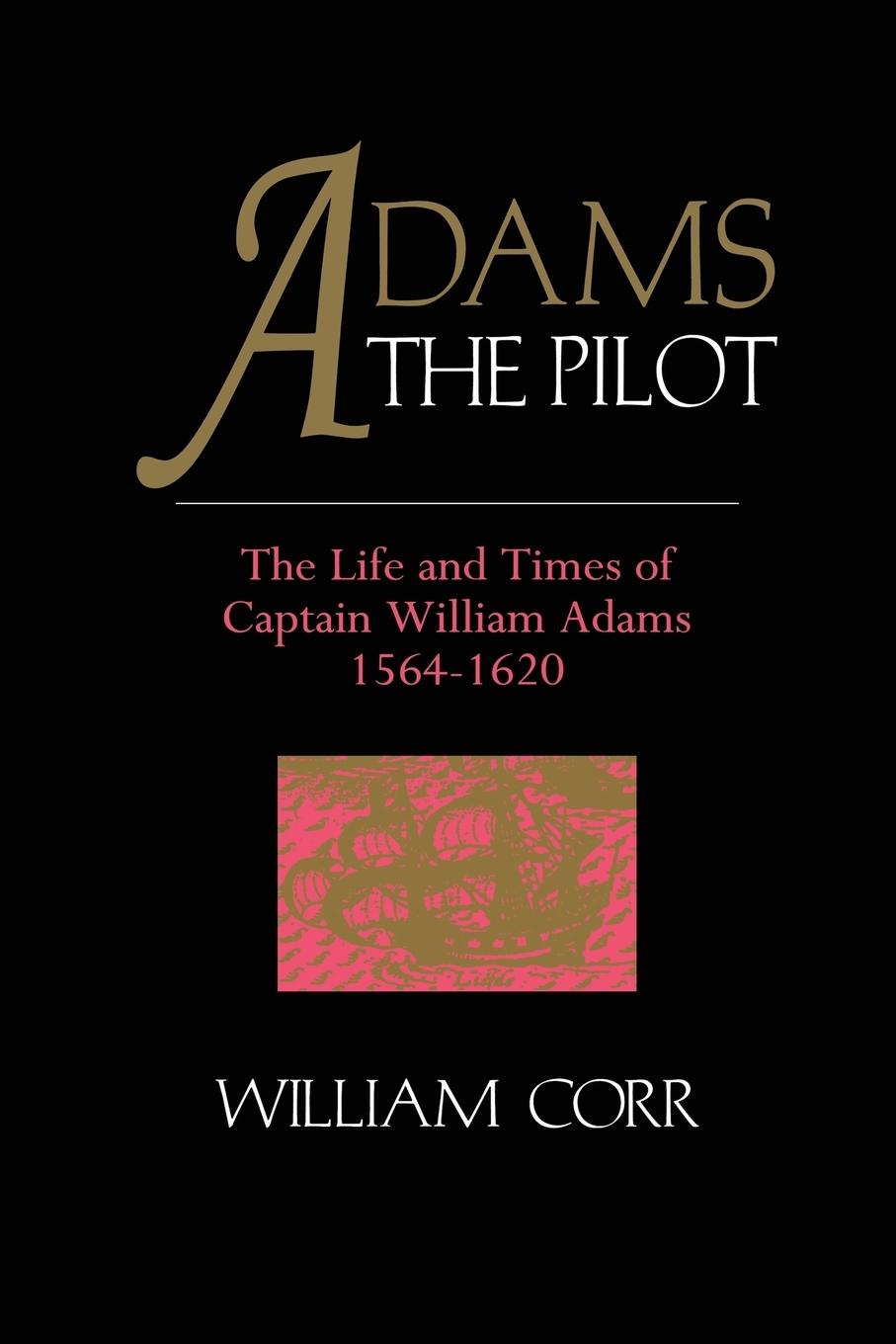 Cover: 9781138965898 | Adams The Pilot | William Corr | Taschenbuch | Englisch | 2016