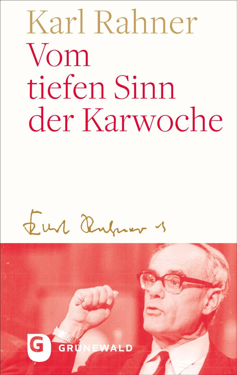 Cover: 9783786733812 | Vom tiefen Sinn der Karwoche | Karl Rahner | Buch | 80 S. | Deutsch