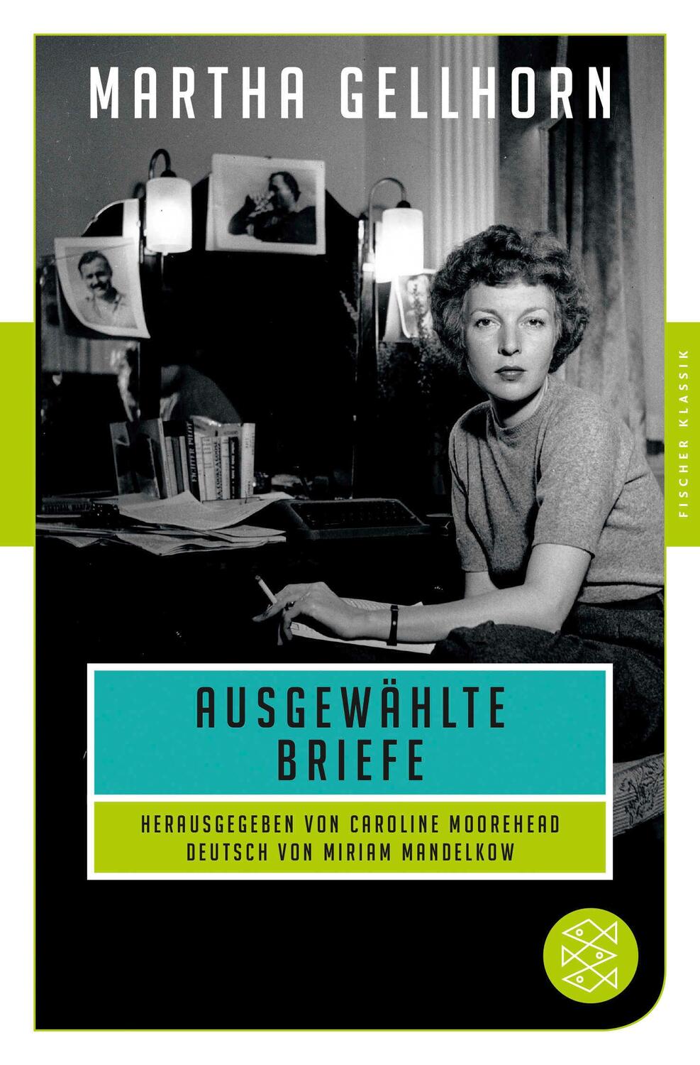 Cover: 9783596900305 | Ausgewählte Briefe | Martha Gellhorn | Taschenbuch | 416 S. | Deutsch