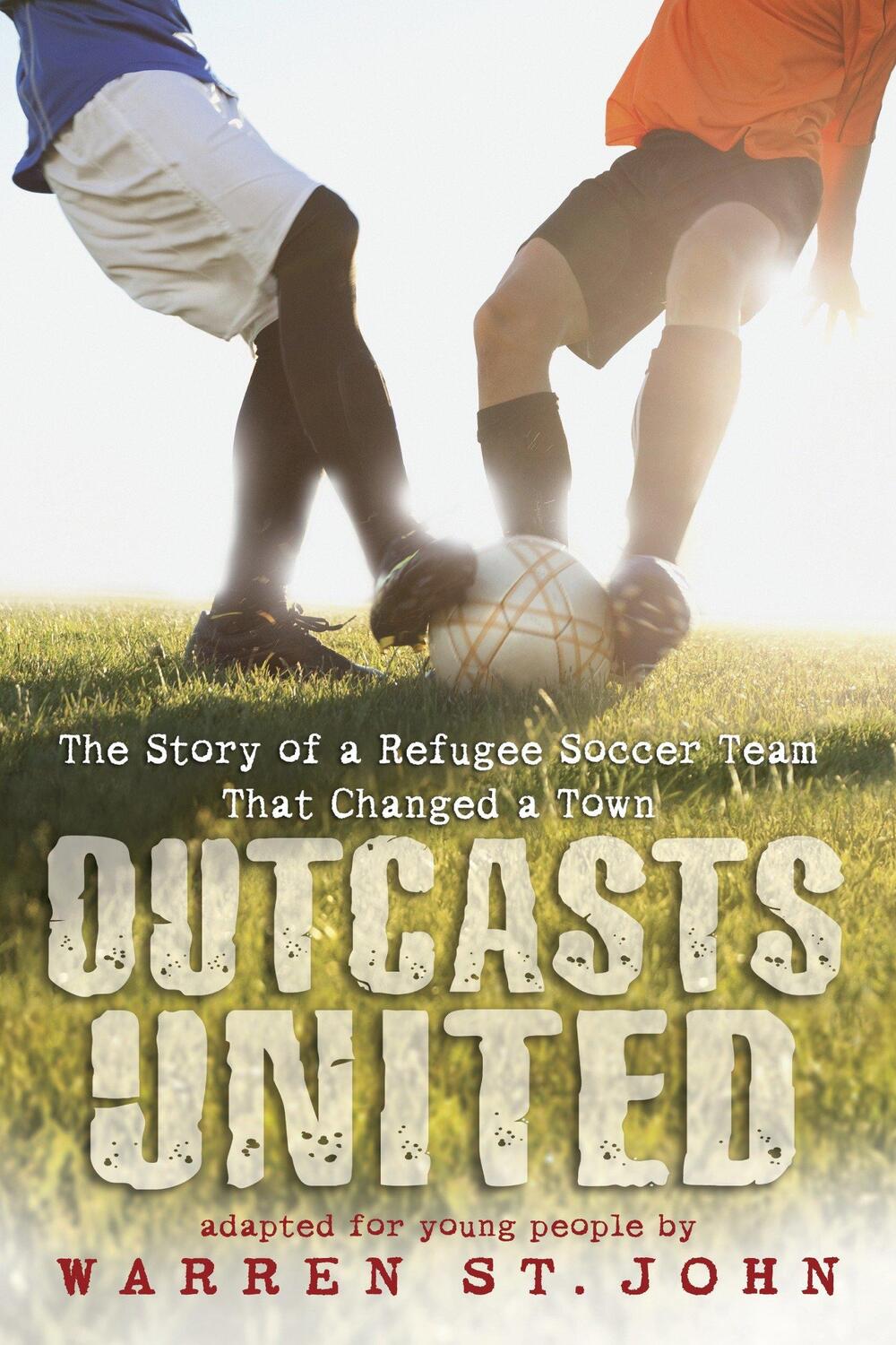 Cover: 9780385741958 | Outcasts United | Warren St John | Taschenbuch | Englisch | 2013