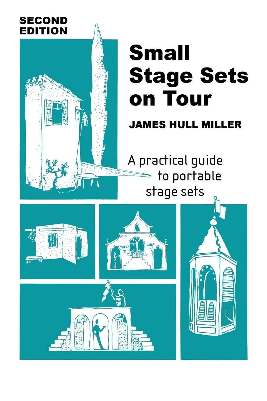 Cover: 9780916260460 | Small Stage Sets on Tour | James Hull Miller | Taschenbuch | Englisch