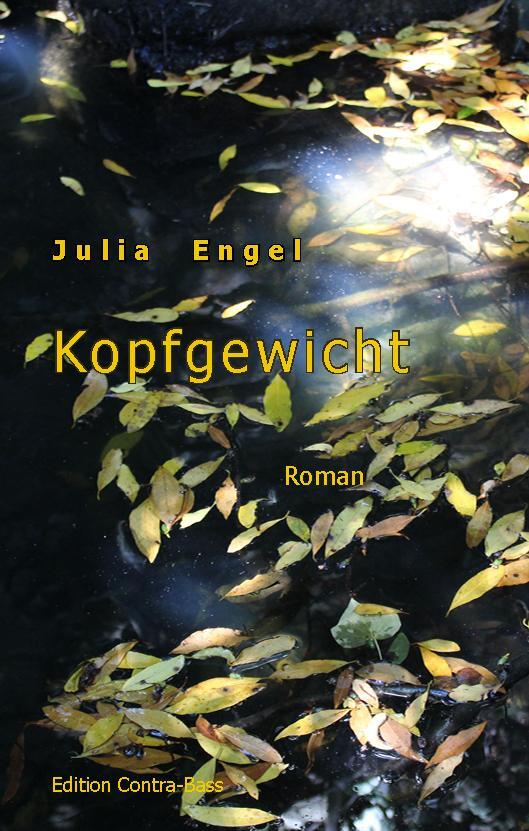 Cover: 9783943446647 | Kopfgewicht | Roman | Julia Engel | Taschenbuch | 232 S. | Deutsch