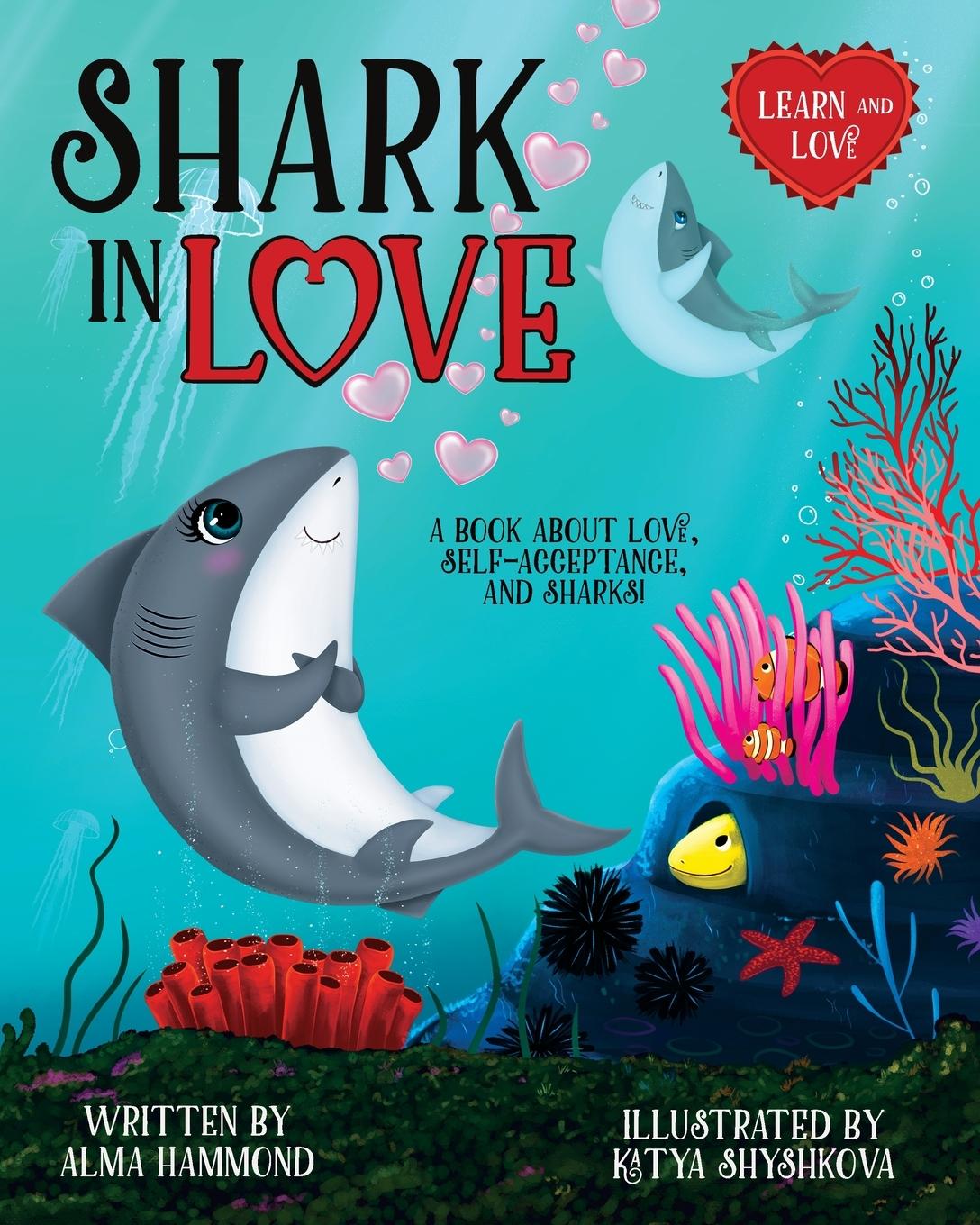 Cover: 9781737638018 | Shark in Love | A book about love, self-acceptance, and sharks | Buch