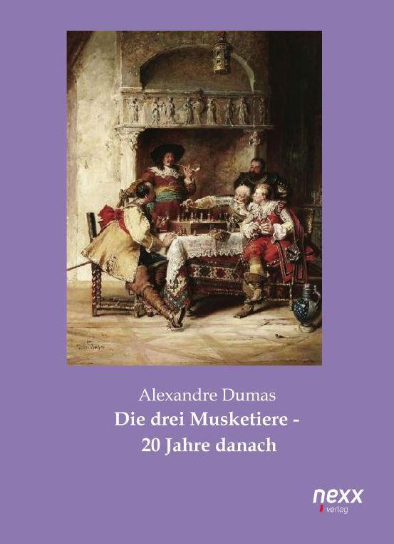 Cover: 9783958700628 | Die drei Musketiere - 20 Jahre danach | Alexandre Dumas | Taschenbuch