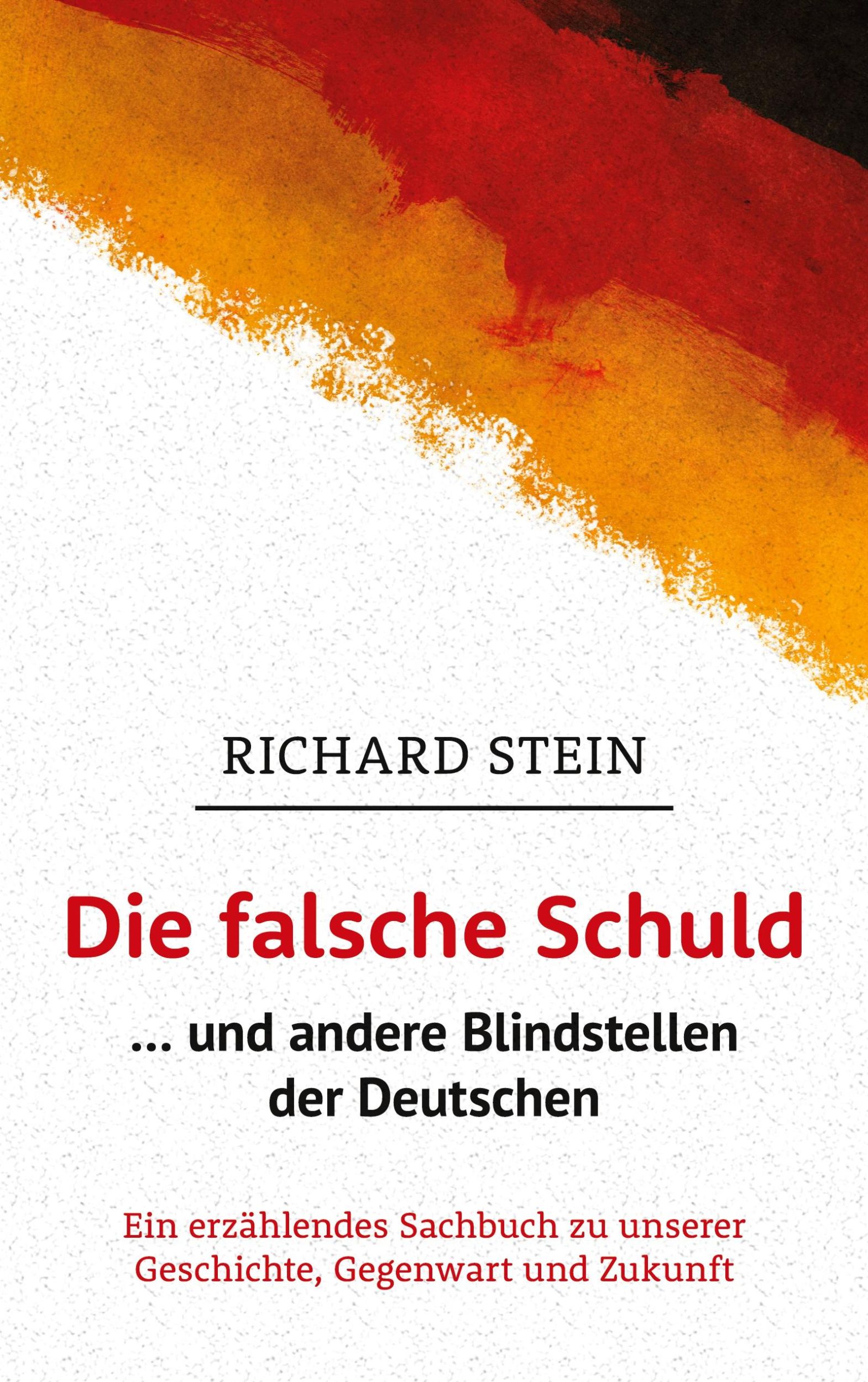 Cover: 9783757873790 | Die falsche Schuld¿ und andere Blindstellen der Deutschen | Stein