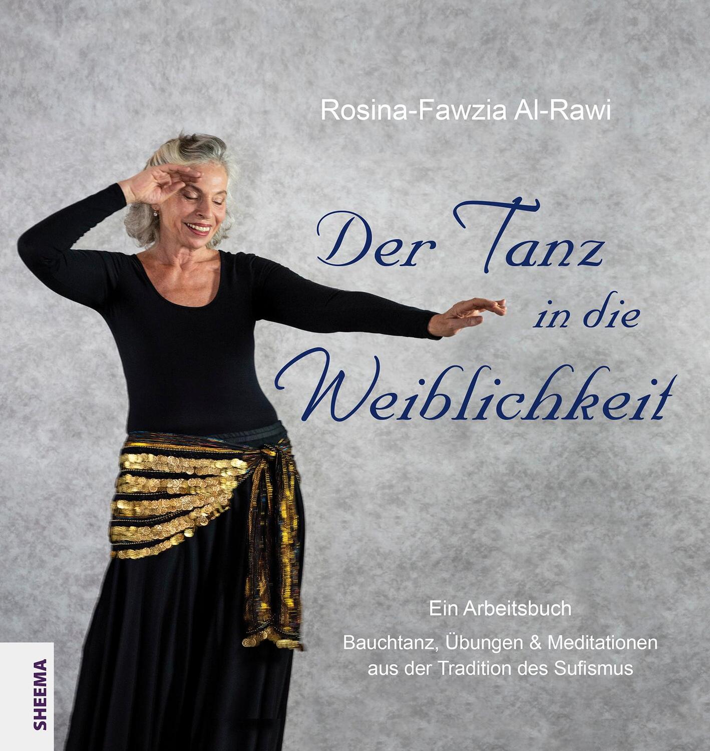 Cover: 9783931560669 | Der Tanz in die Weiblichkeit | Rosina-Fawzia Al-Rawi | Buch | 184 S.