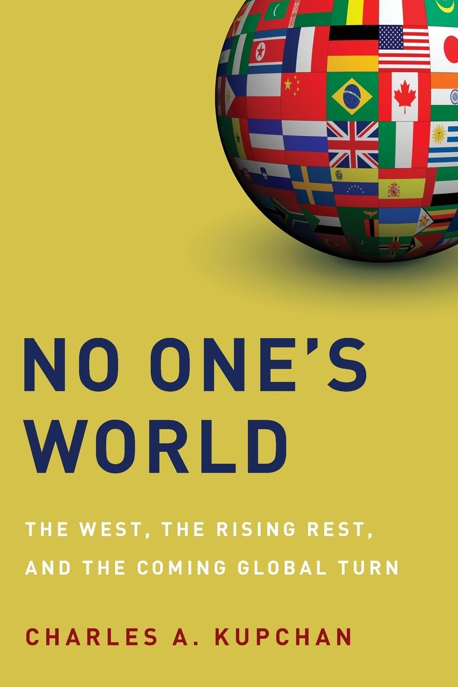 Cover: 9780199325221 | No One's World | The West, the Rising Rest, and the Coming Global Turn