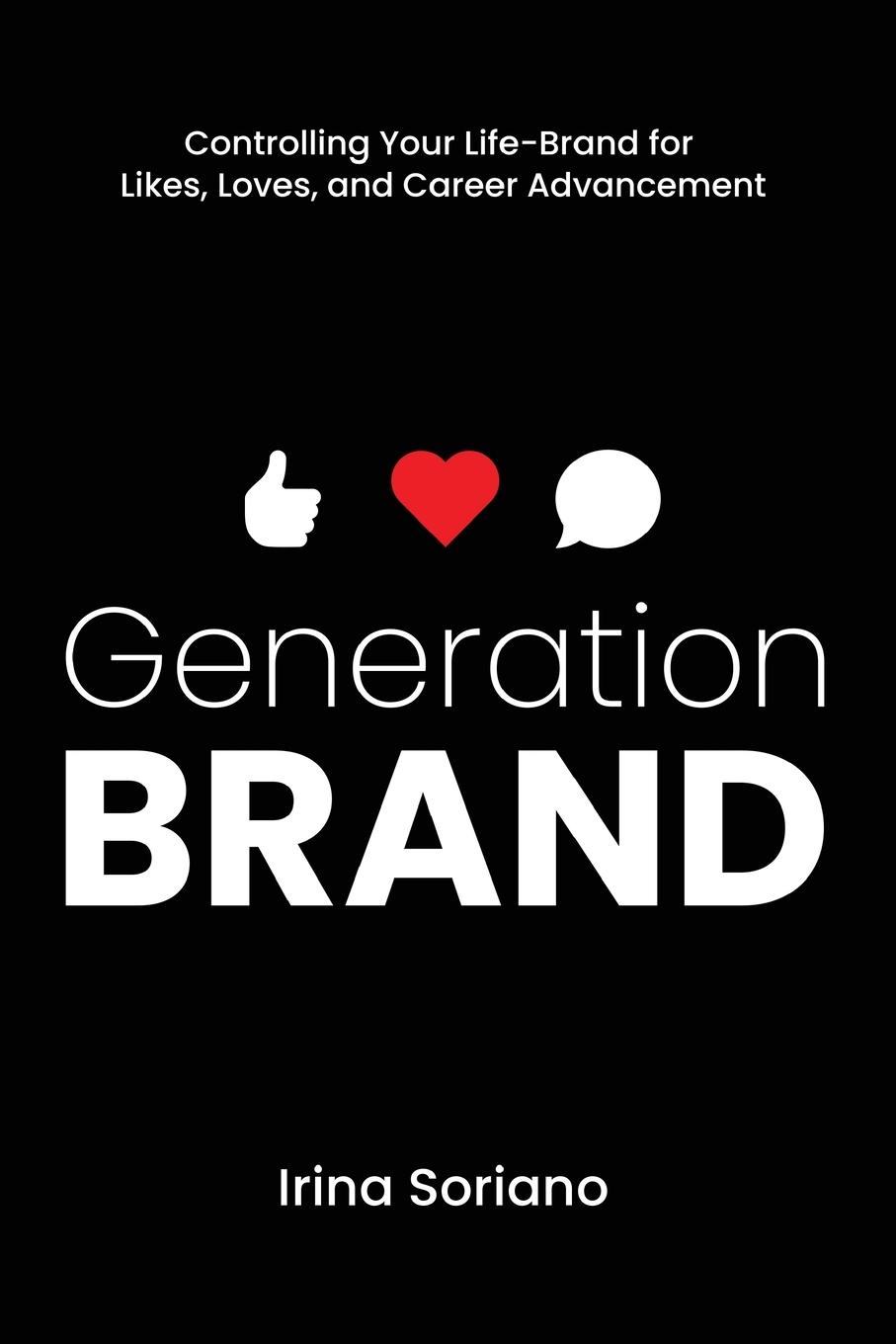 Cover: 9781736534328 | Generation Brand | Irina Soriano | Taschenbuch | Englisch | 2021