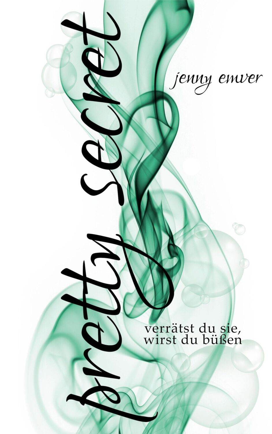 Cover: 9783751943864 | pretty secret | verrätst du sie, wirst du büßen | Jenny Emver | Buch