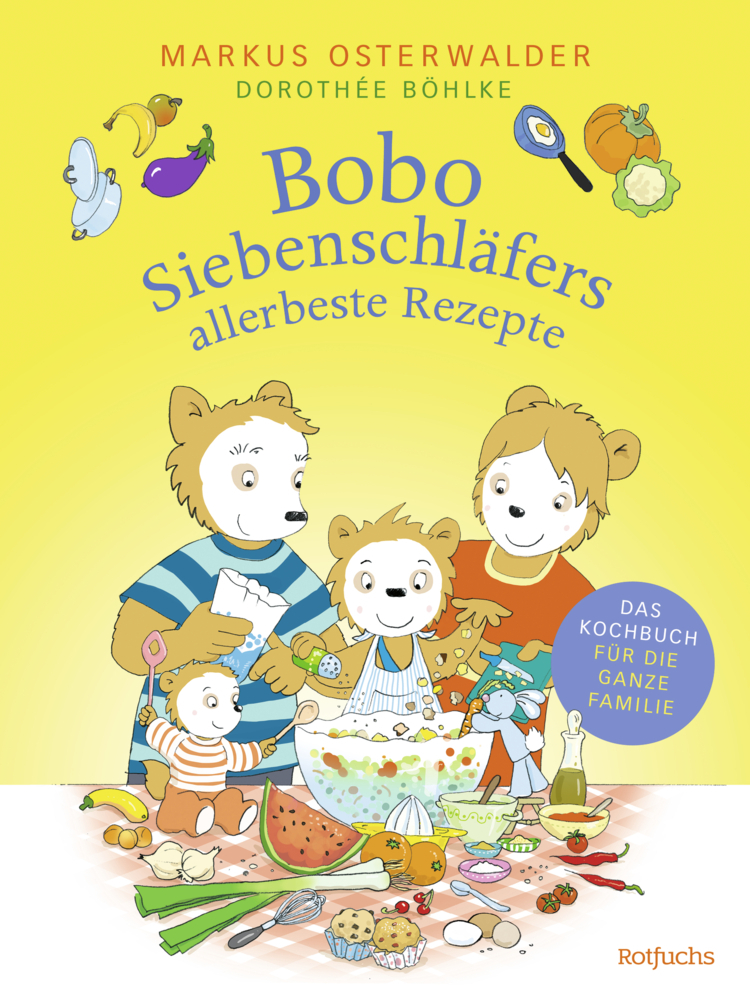 Cover: 9783499011894 | Bobo Siebenschläfers allerbeste Rezepte | Markus Osterwalder | Buch