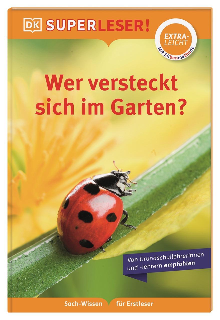 Cover: 9783831046461 | SUPERLESER! Wer versteckt sich im Garten? | DK Verlag - Kids | Buch