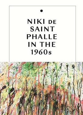 Cover: 9780300260106 | Niki de Saint Phalle in the 1960s | Jill Dawsey (u. a.) | Buch | 2021