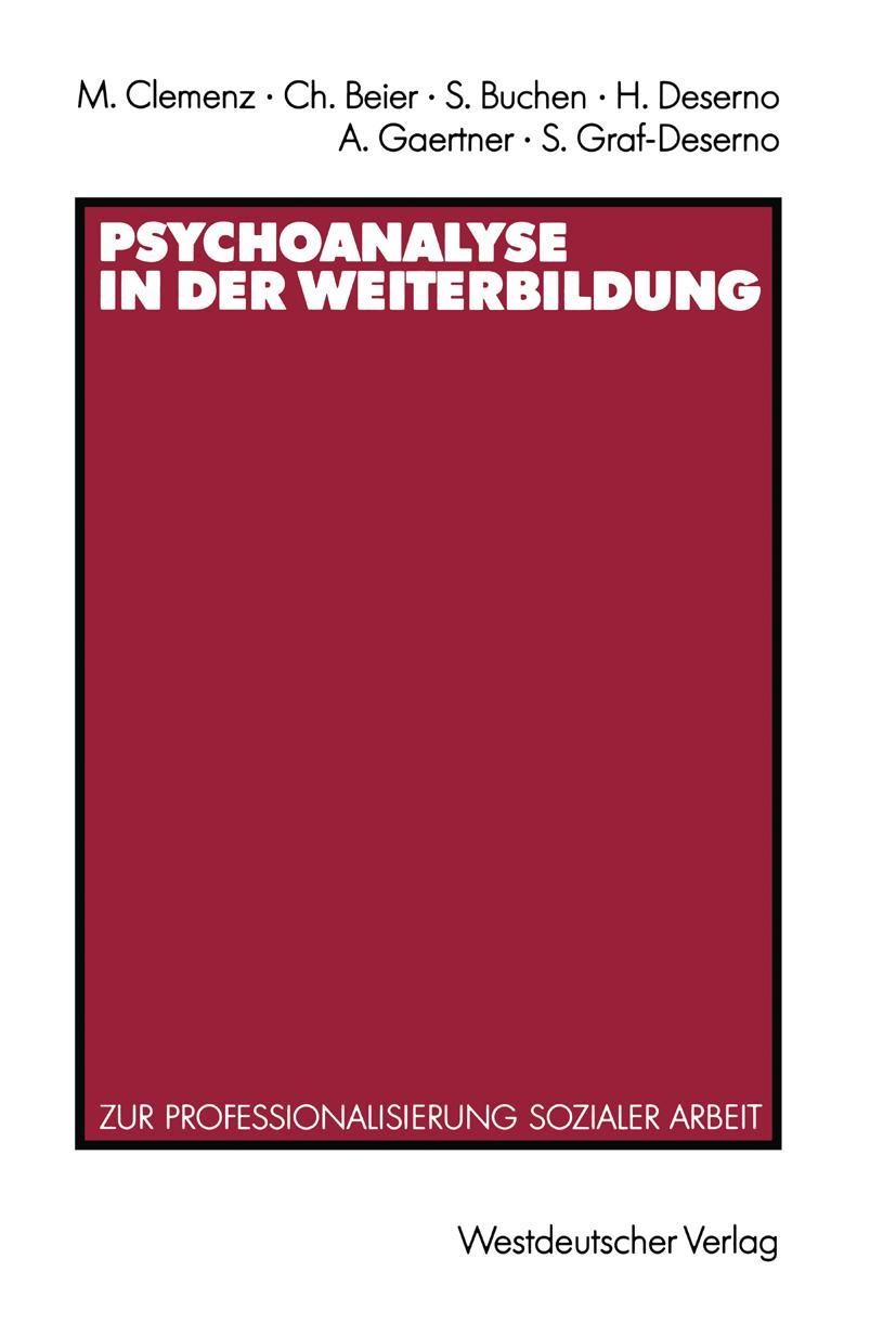 Cover: 9783531122793 | Psychoanalyse in der Weiterbildung | Manfred Clemenz (u. a.) | Buch