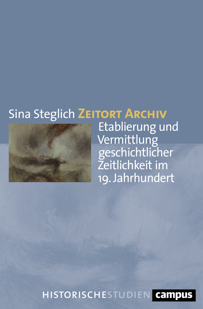 Cover: 9783593512341 | Zeitort Archiv | Sina Steglich | Taschenbuch | 434 S. | Deutsch | 2020